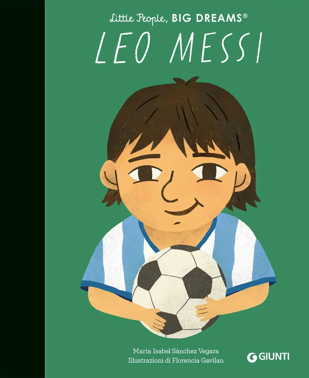 Cover: 9791223203163 | Leo Messi. Little people big dreams | Maria Isabel Sánchez Vegara
