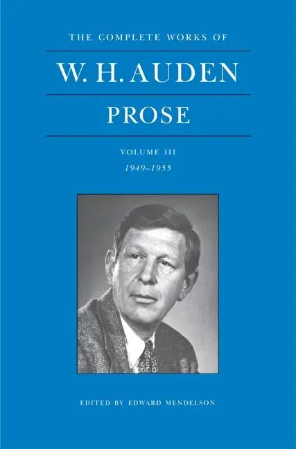 Cover: 9780691133263 | The Complete Works of W. H. Auden: Prose, Volume III | 1949-1955