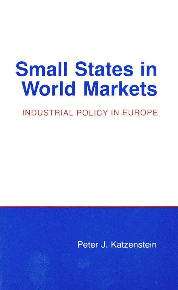 Cover: 9780801493263 | Small States in World Markets | Industrial Policy in Europe | Buch