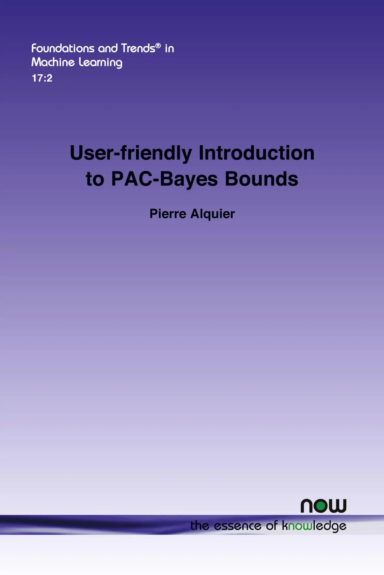 Cover: 9781638283263 | User-friendly Introduction to PAC-Bayes Bounds | Pierre Alquier | Buch