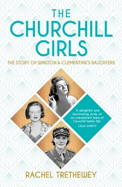 Cover: 9781803993263 | The Churchill Girls | The Story of Winston and Clementine's Daughters