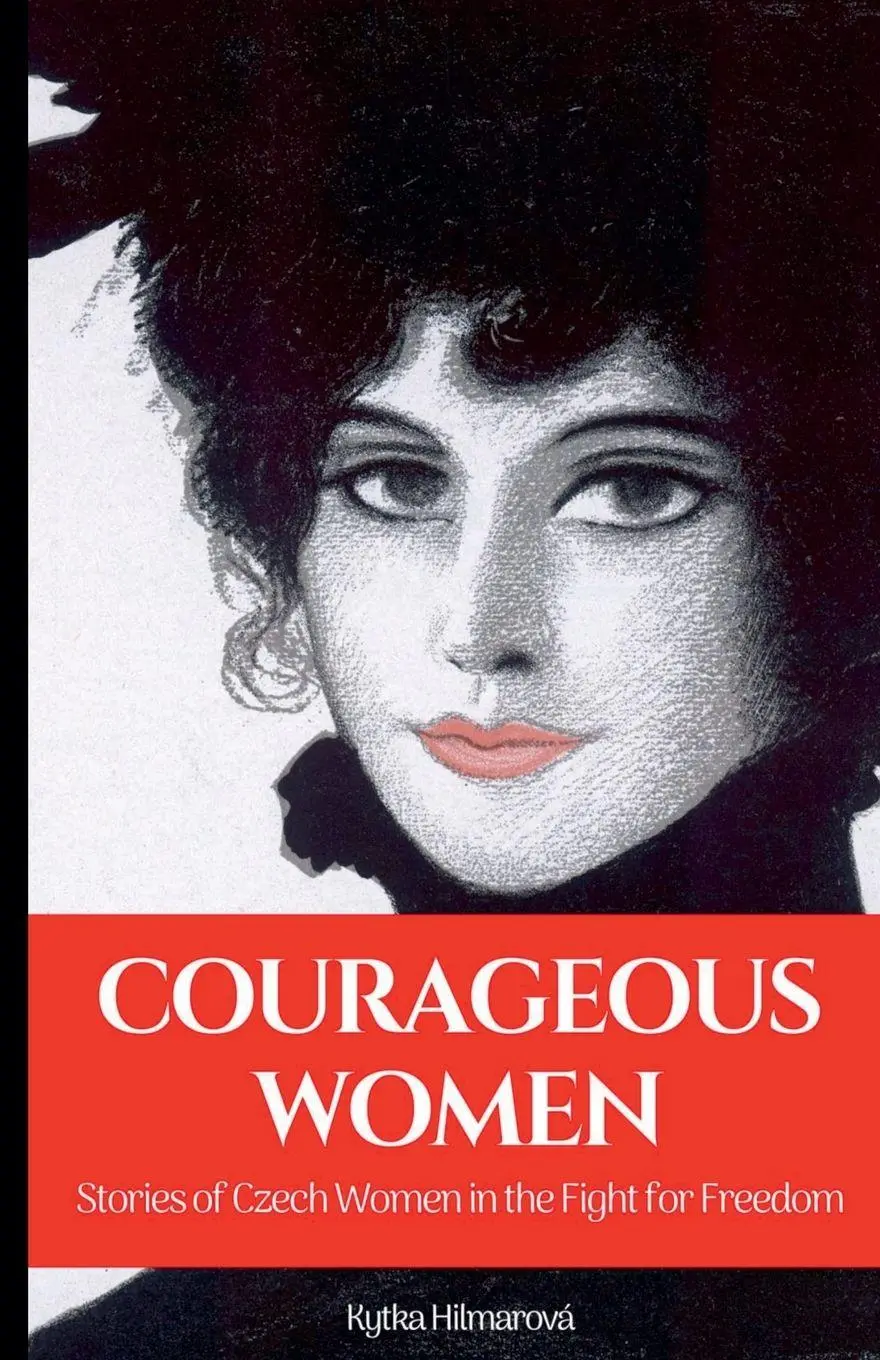 Cover: 9781943103263 | Courageous Women | Stories of Czech Women in the Fight for Freedom