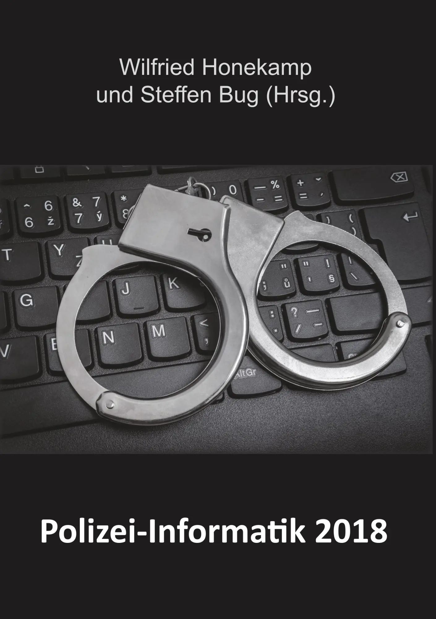 Cover: 9783961033263 | Polizei-Informatik 2018 | Wilfried Honekamp | Taschenbuch | 176 S.