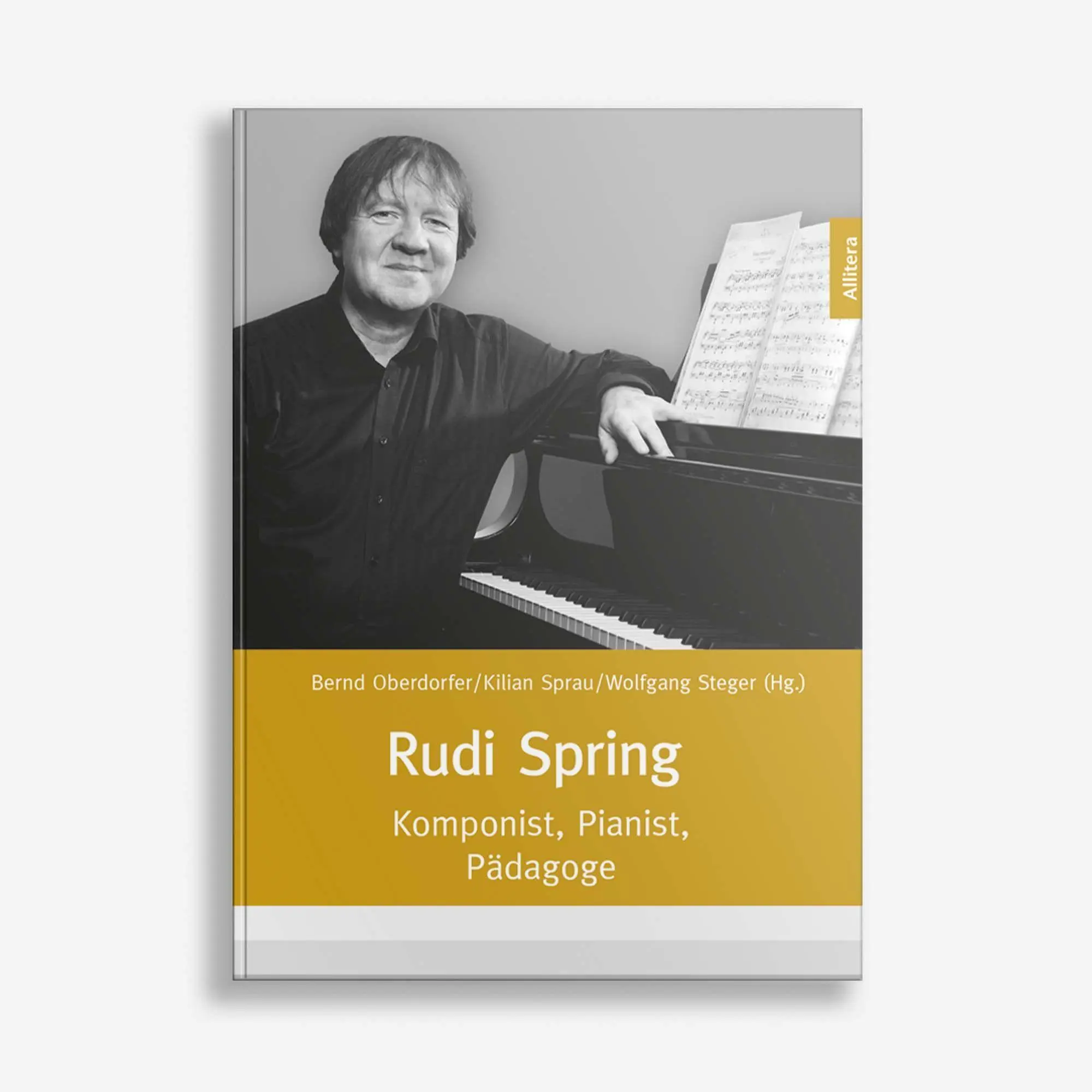 Cover: 9783962333263 | Rudi Spring | Komponist, Pianist, Pädagoge | Bernd Oberdorfer | Buch