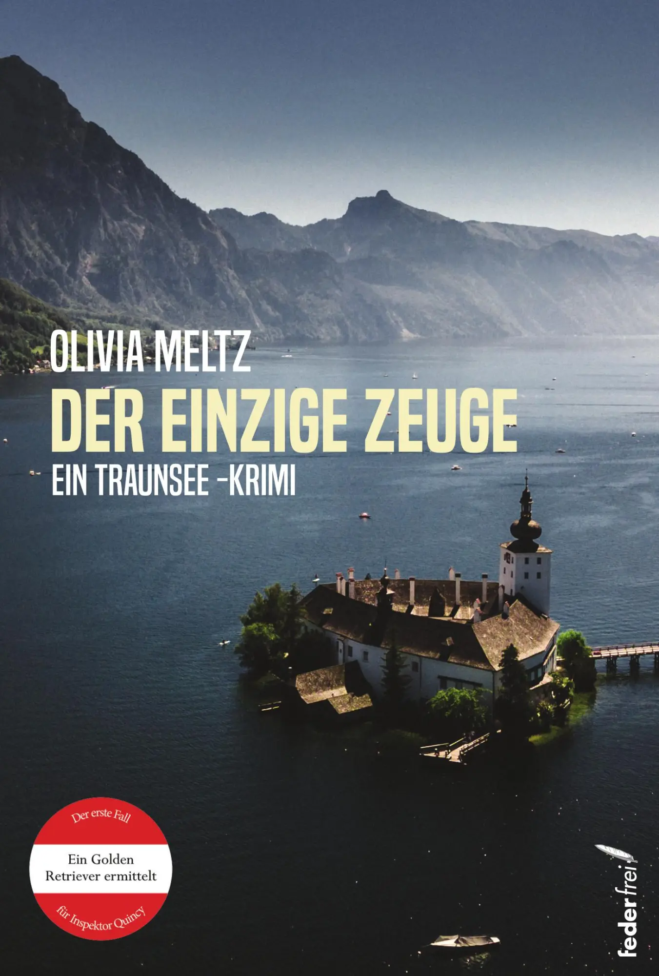 Cover: 9783990743263 | Der einzige Zeuge | Der erste Fall für Inspektor Quincy | Olivia Meltz