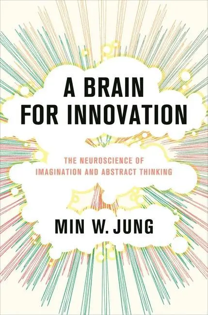 Cover: 9780231213363 | A Brain for Innovation | Min W. Jung | Buch | Englisch | 2024