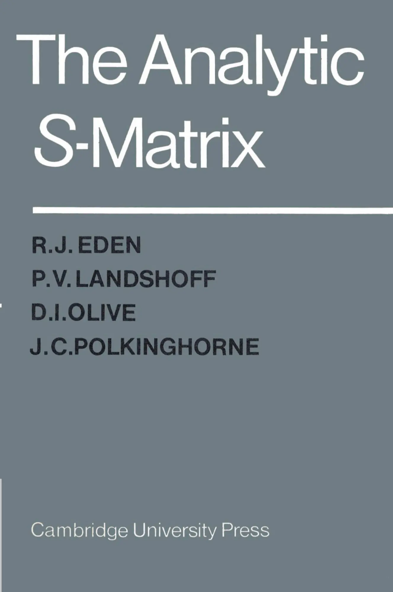 Cover: 9780521523363 | The Analytic S-Matrix | R. J. Eden (u. a.) | Taschenbuch | Englisch