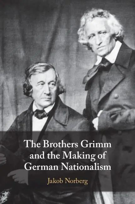 Cover: 9781009073363 | The Brothers Grimm and the Making of German Nationalism | Norberg