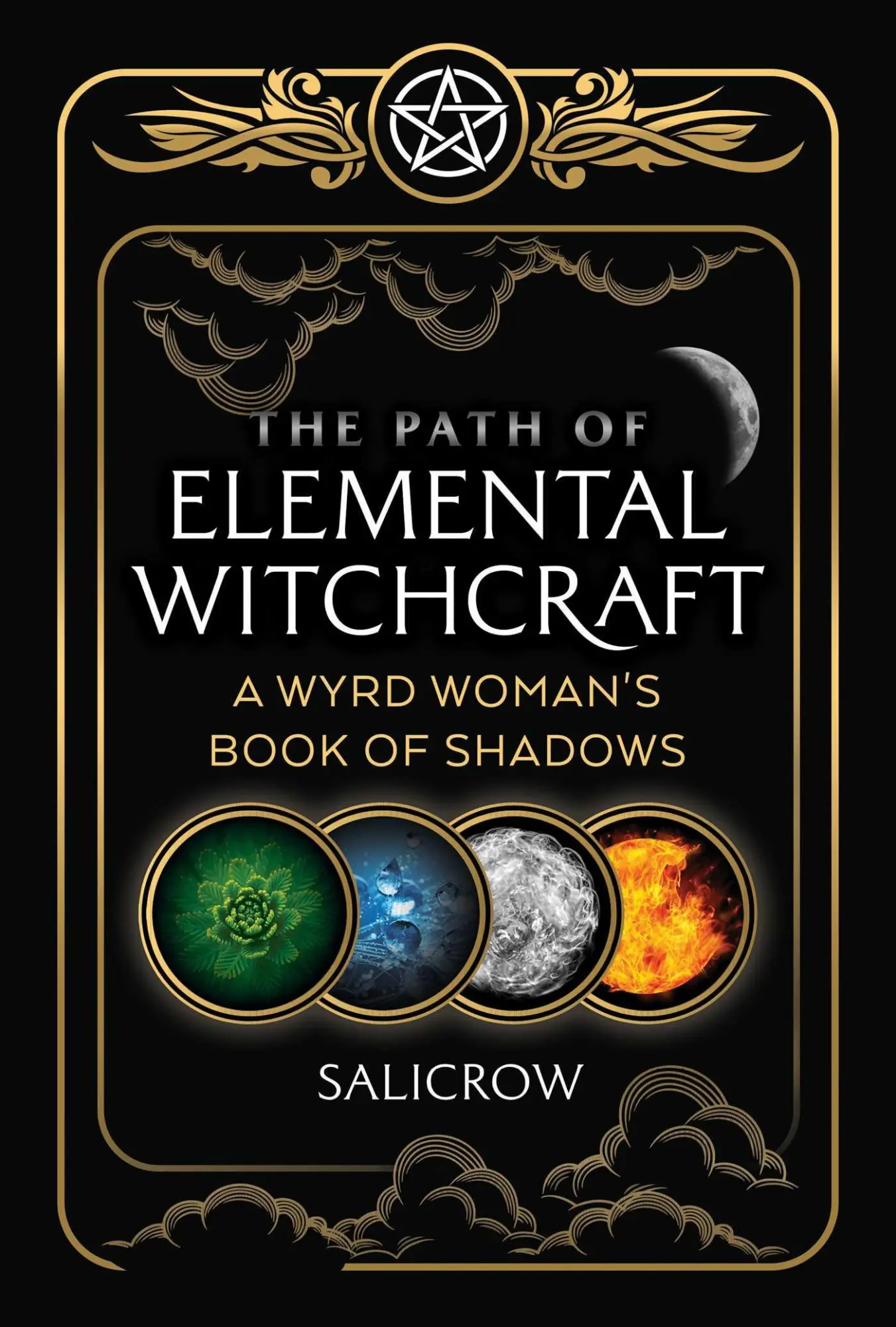 Cover: 9781644113363 | The Path of Elemental Witchcraft | A Wyrd Woman's Book of Shadows