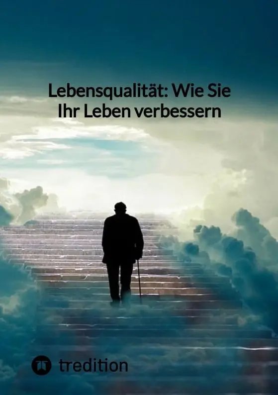 Cover: 9783347843363 | Lebensqualität: Wie Sie Ihr Leben verbessern | Jaltas | Taschenbuch