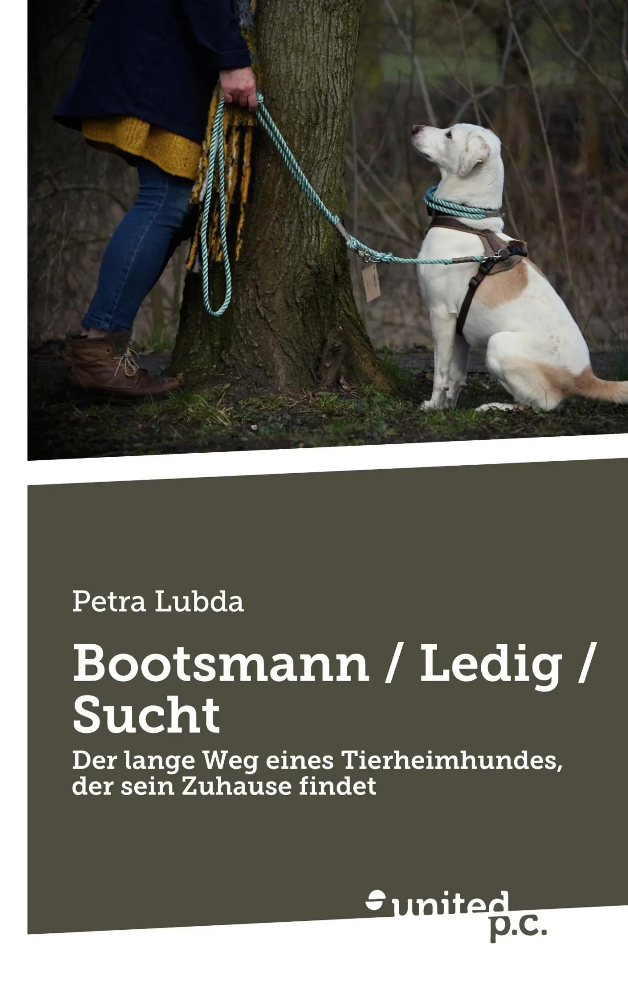 Bootsmann / Ledig / Sucht: Der lange Weg eines Tierheimhundes, der sein Zuhause findet