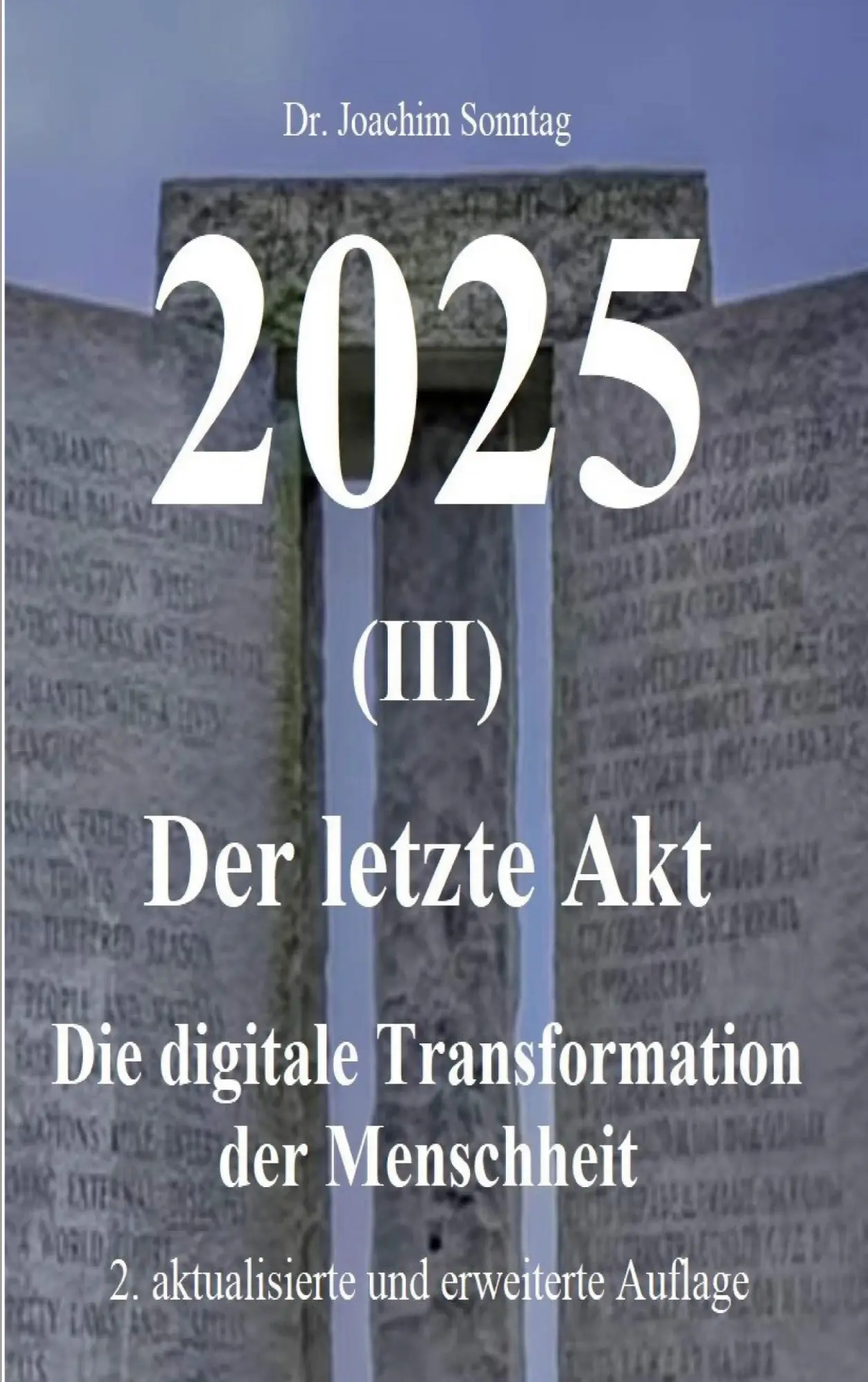 Cover: 9783754353363 | 2025 - Der letzte Akt | Die digitale Transformation der Menschheit