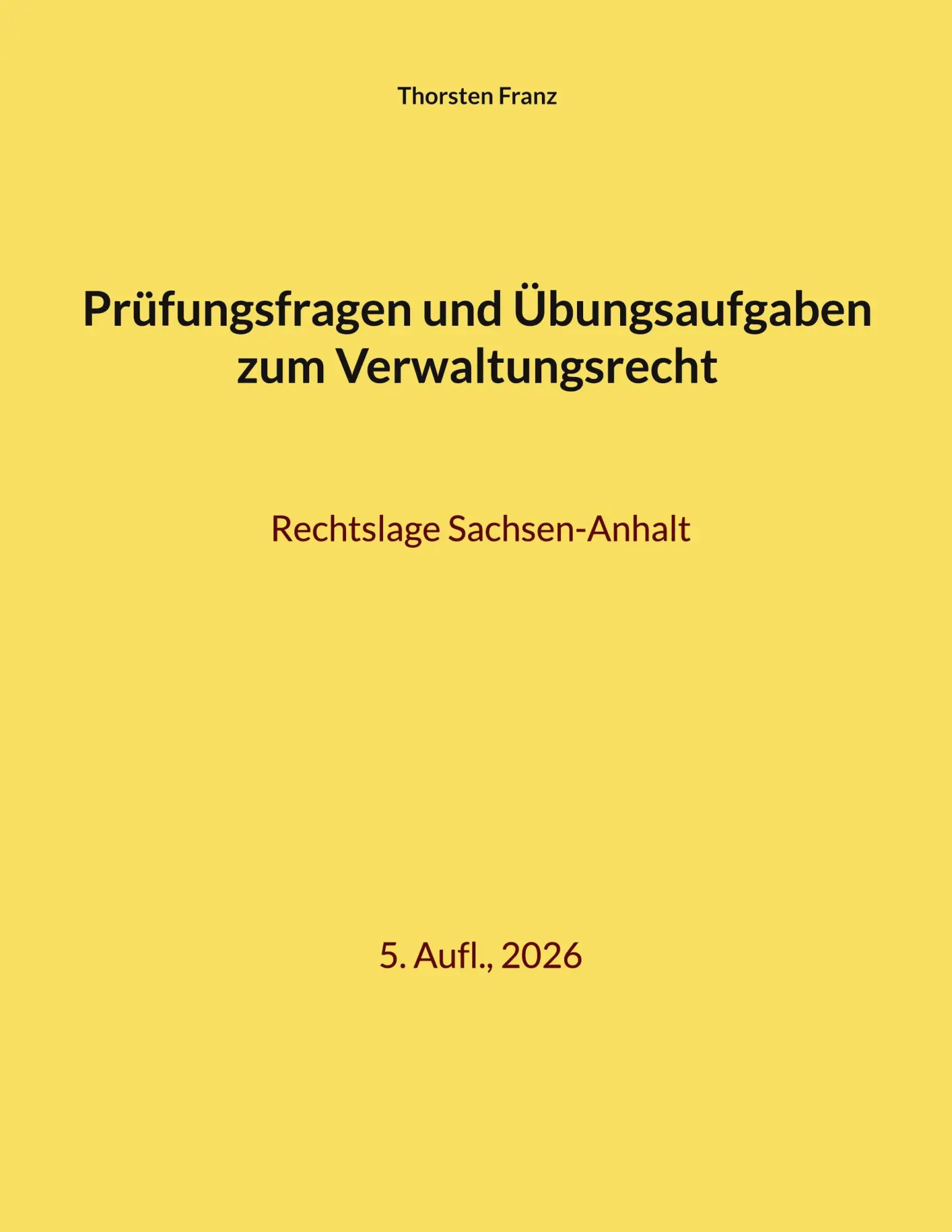 Cover: 9783819243363 | Prüfungsfragen und Übungsaufgaben zum Verwaltungsrecht | Franz | Buch