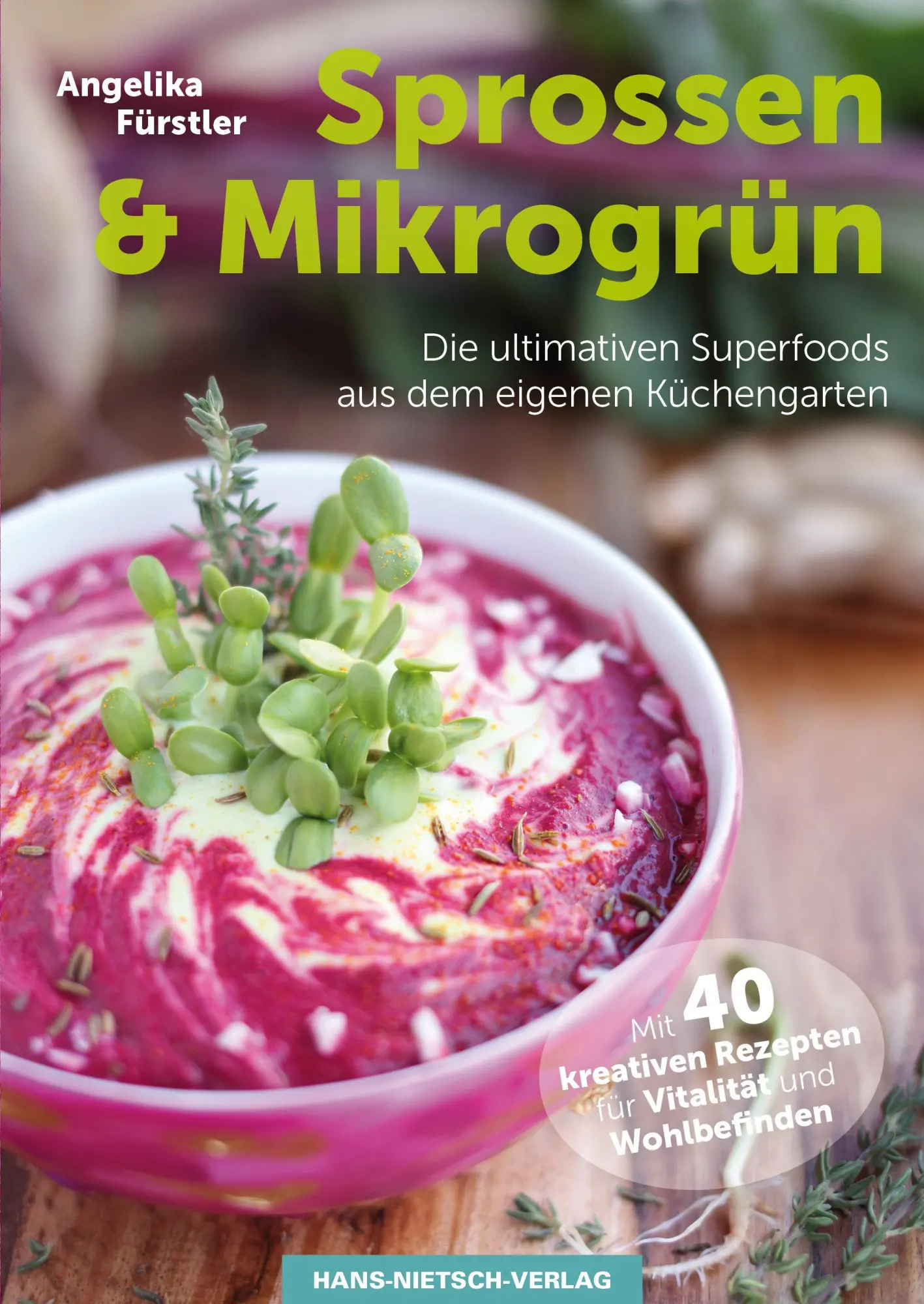 Cover: 9783862643363 | Sprossen &amp; Microgrün | Angelika Fürstler | Taschenbuch | 196 S. | 2016