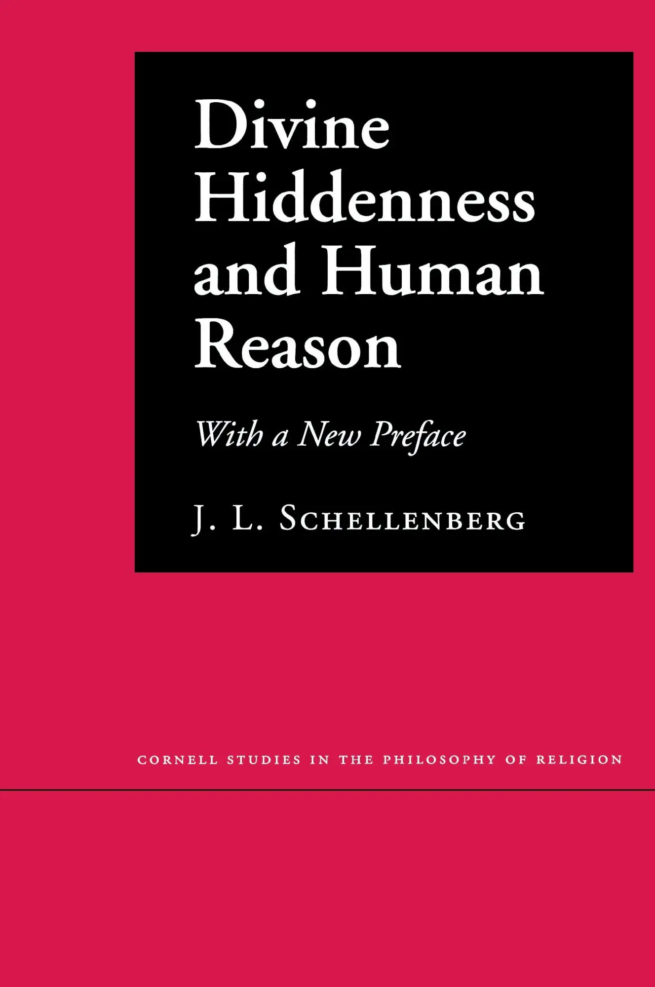 Cover: 9780801473463 | Divine Hiddenness and Human Reason | With a New Preface | Schellenberg