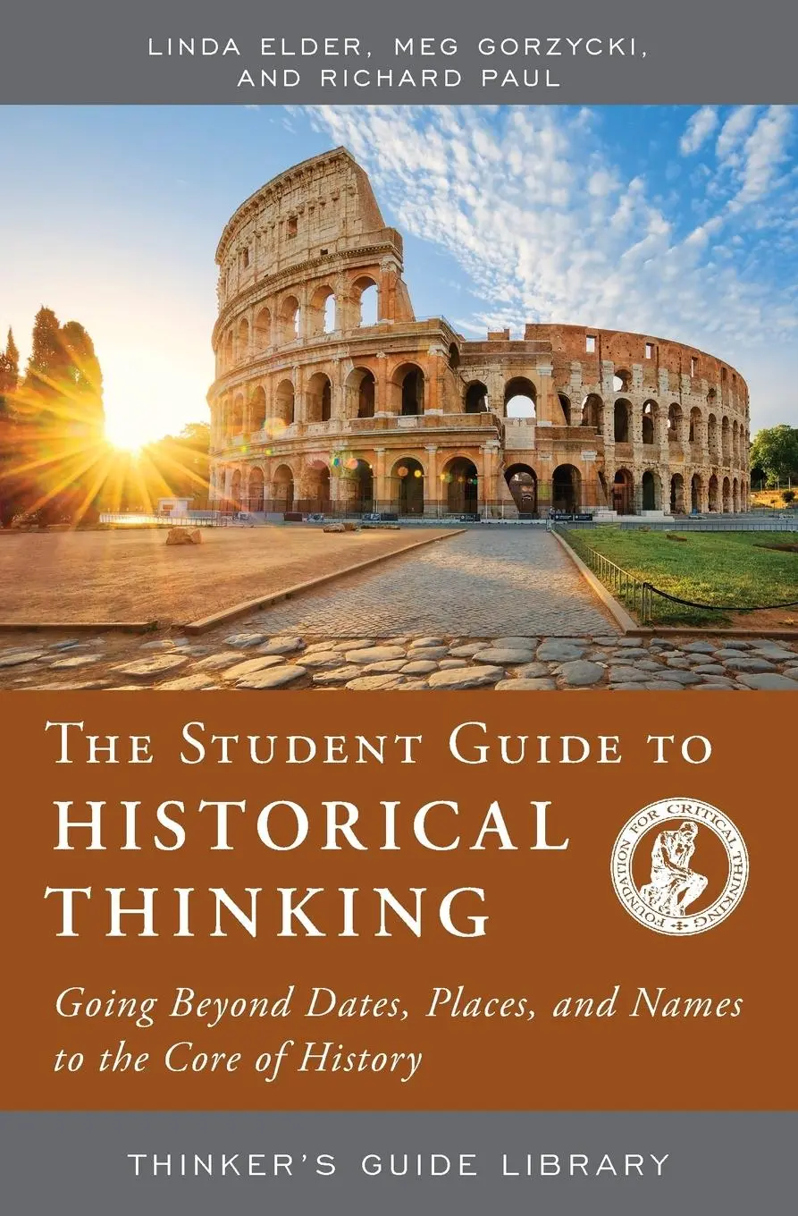 Cover: 9780944583463 | The Student Guide to Historical Thinking | Linda Elder (u. a.) | Buch