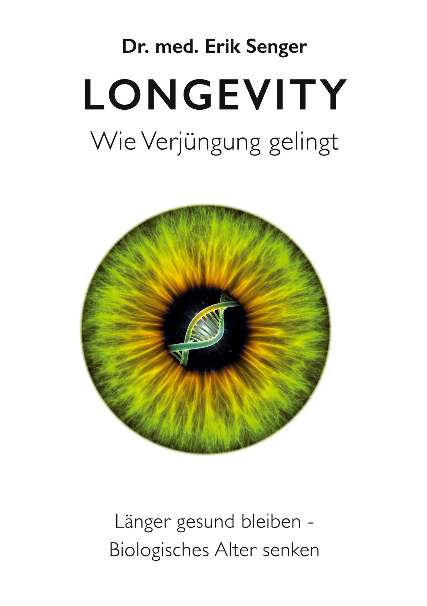 Cover: 9783696313463 | Longevity | Wie Verjüngung gelingt | Erik Senger | Taschenbuch | 2026