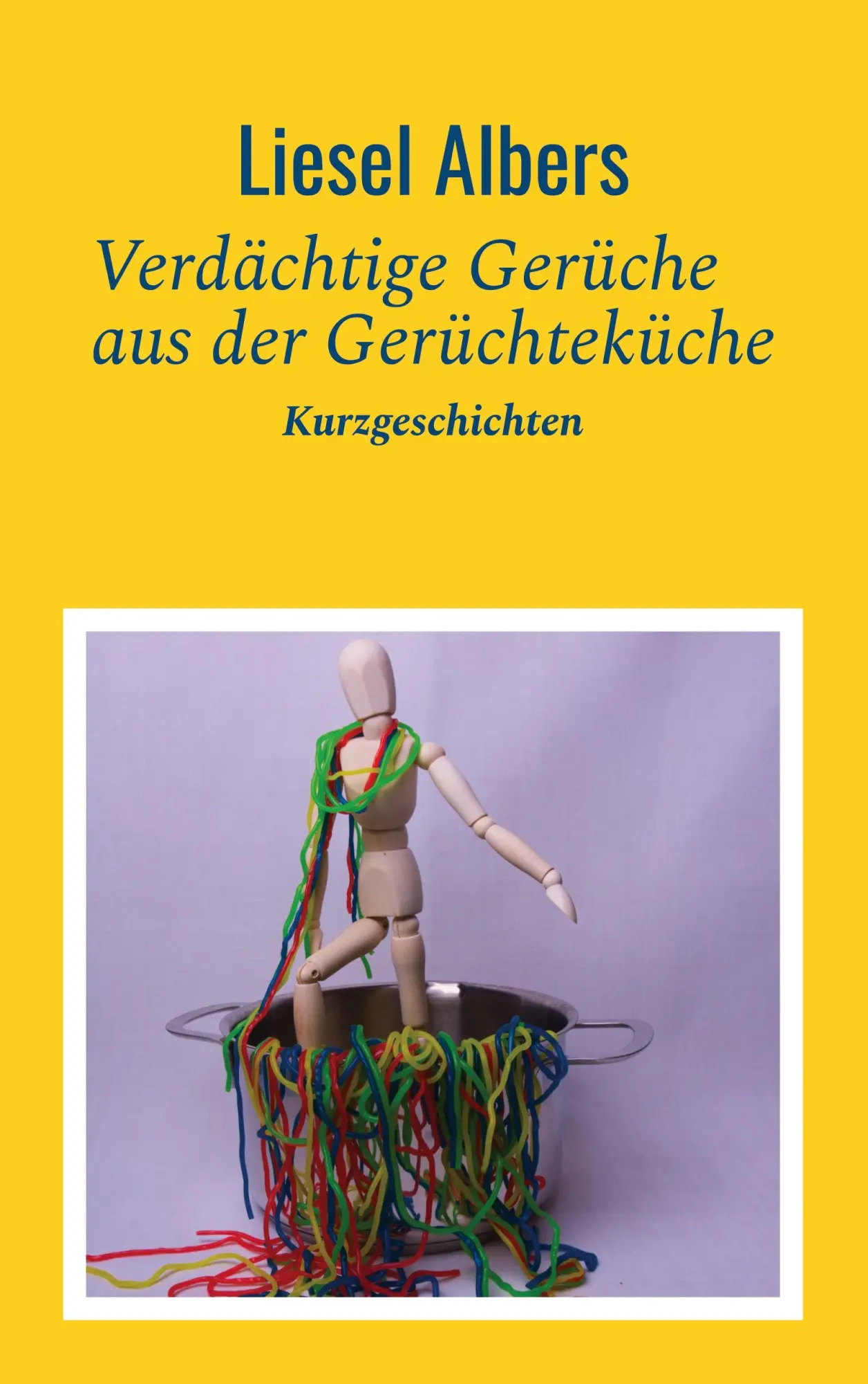 Cover: 9783751993463 | Verdächtige Gerüche aus der Gerüchteküche | Kurzgeschichten | Albers