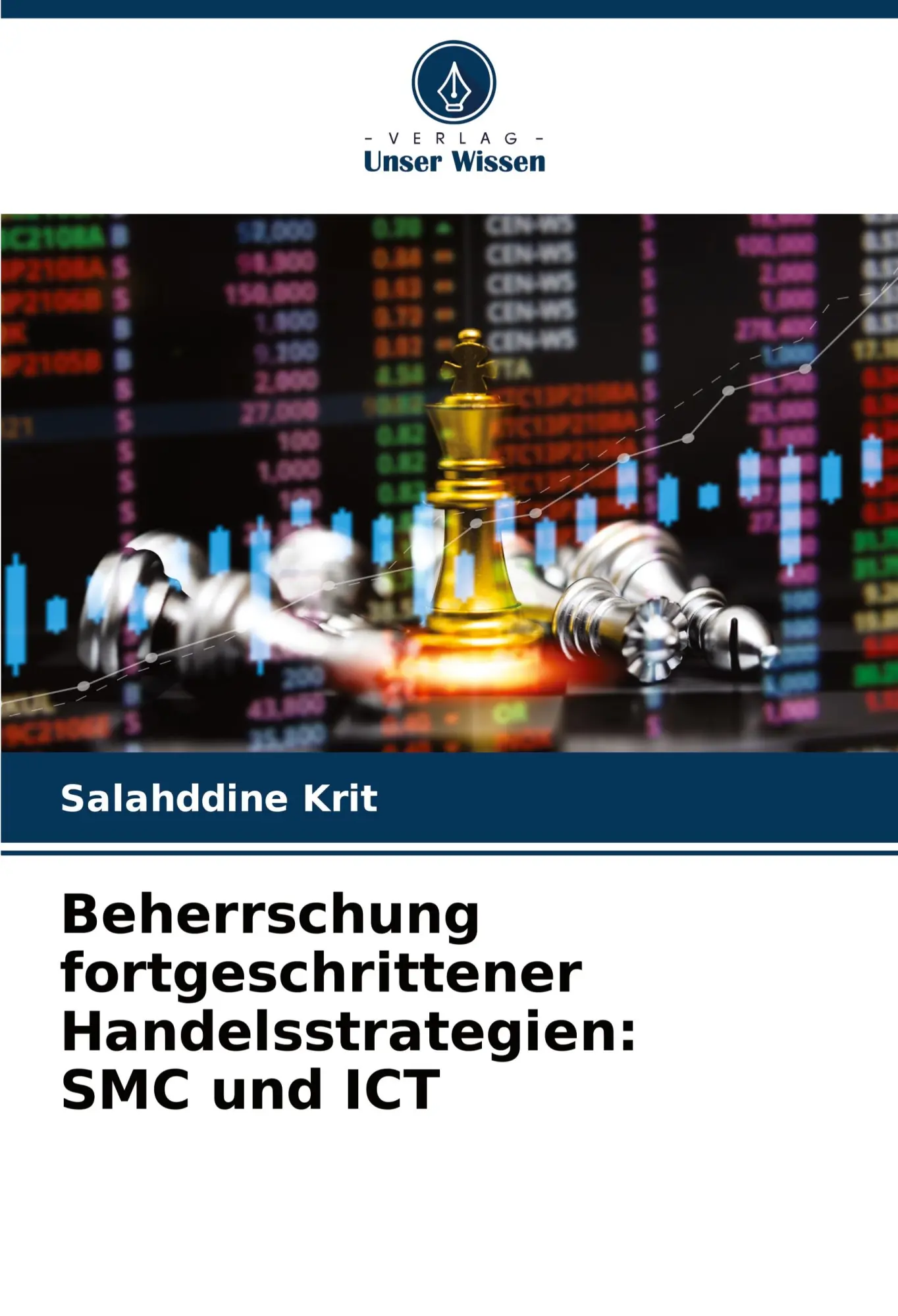 Cover: 9786200463463 | Beherrschung fortgeschrittener Handelsstrategien: SMC und ICT | Krit