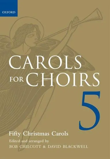 Cover: 9780193373563 | Carols for Choirs 5 | Fifty Christmas Carols | Bob Chilcott (u. a.)