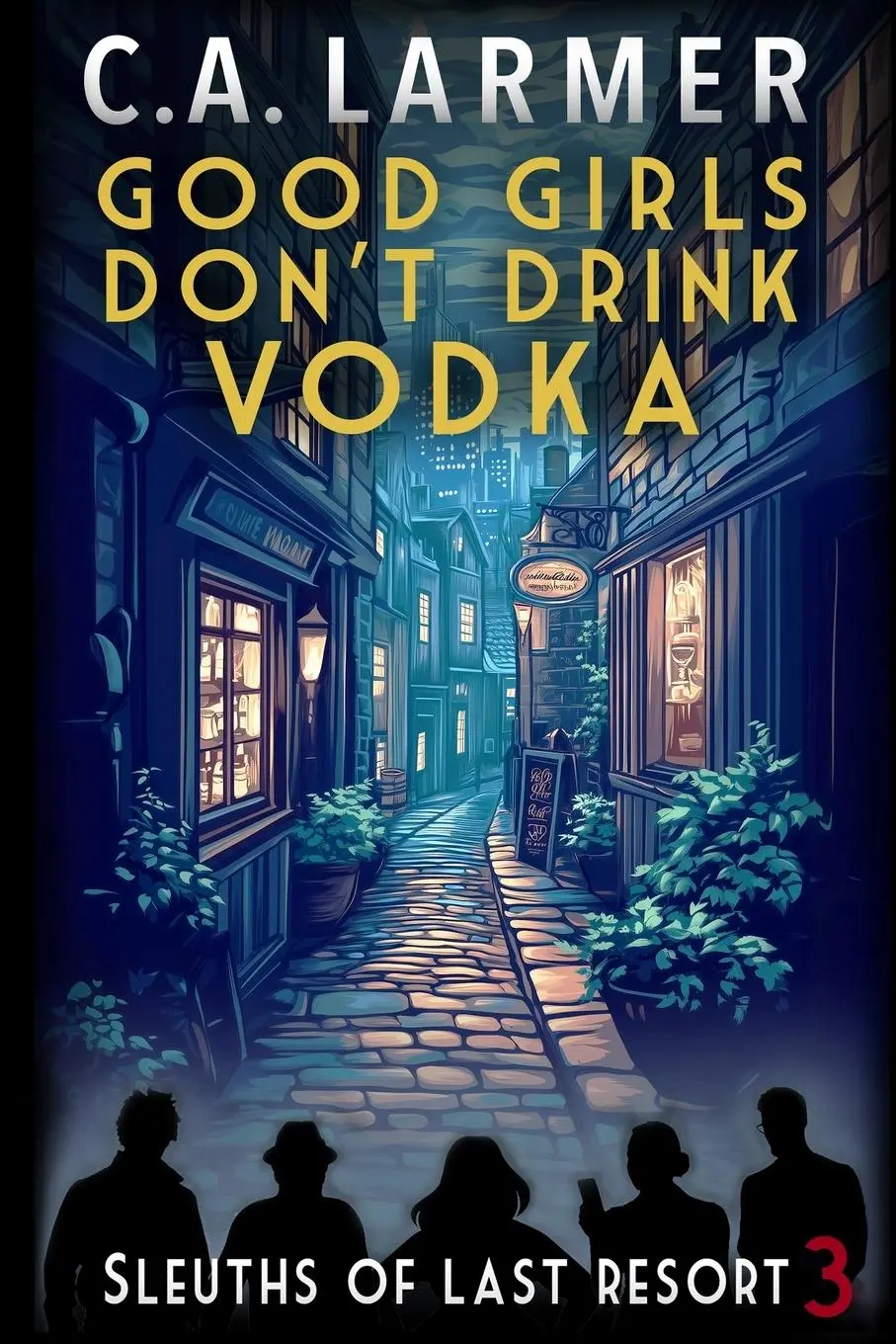 Cover: 9780645283563 | Good Girls Don't Drink Vodka | C. A. Larmer | Taschenbuch | Englisch