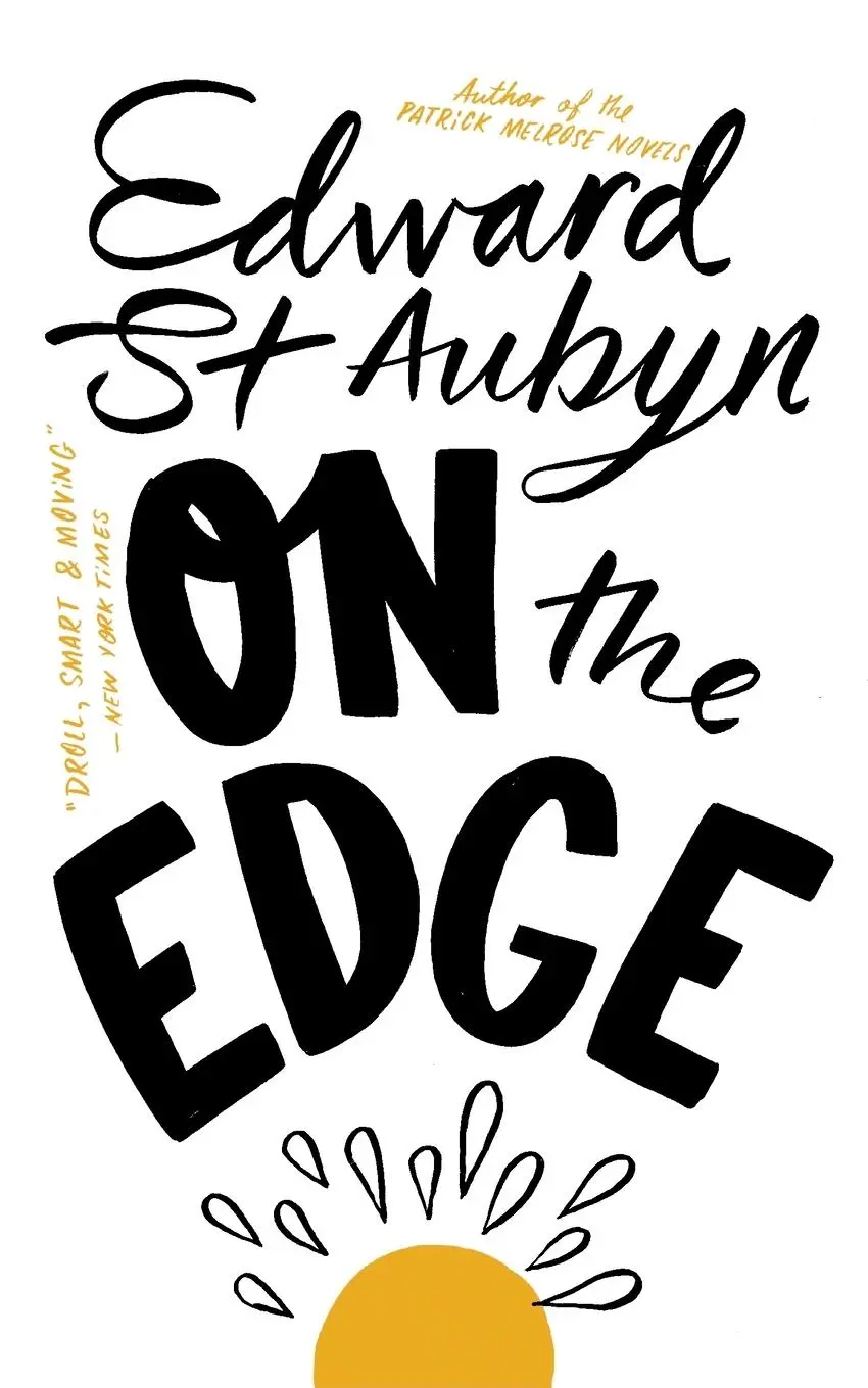 Cover: 9781447253563 | On The Edge | Edward St Aubyn | Taschenbuch | 277 S. | Englisch | 2015