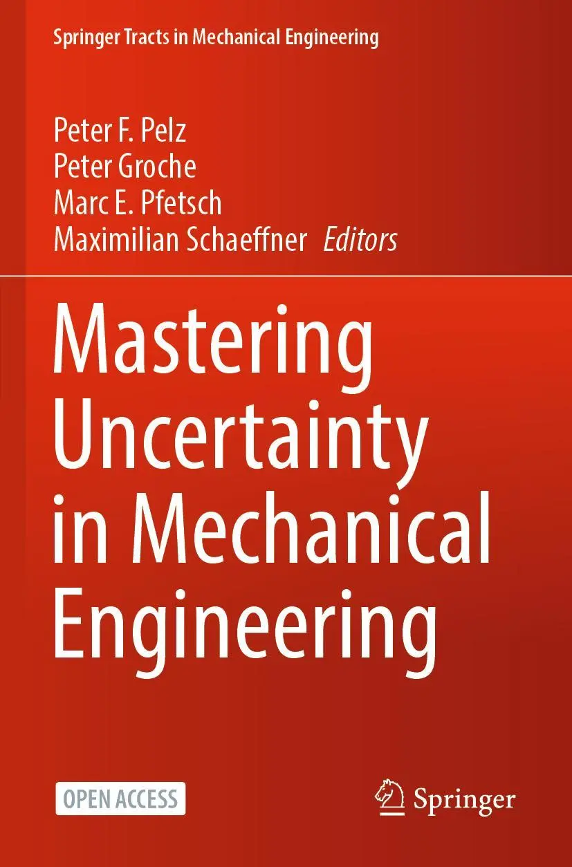 Cover: 9783030783563 | Mastering Uncertainty in Mechanical Engineering | Pelz (u. a.) | Buch