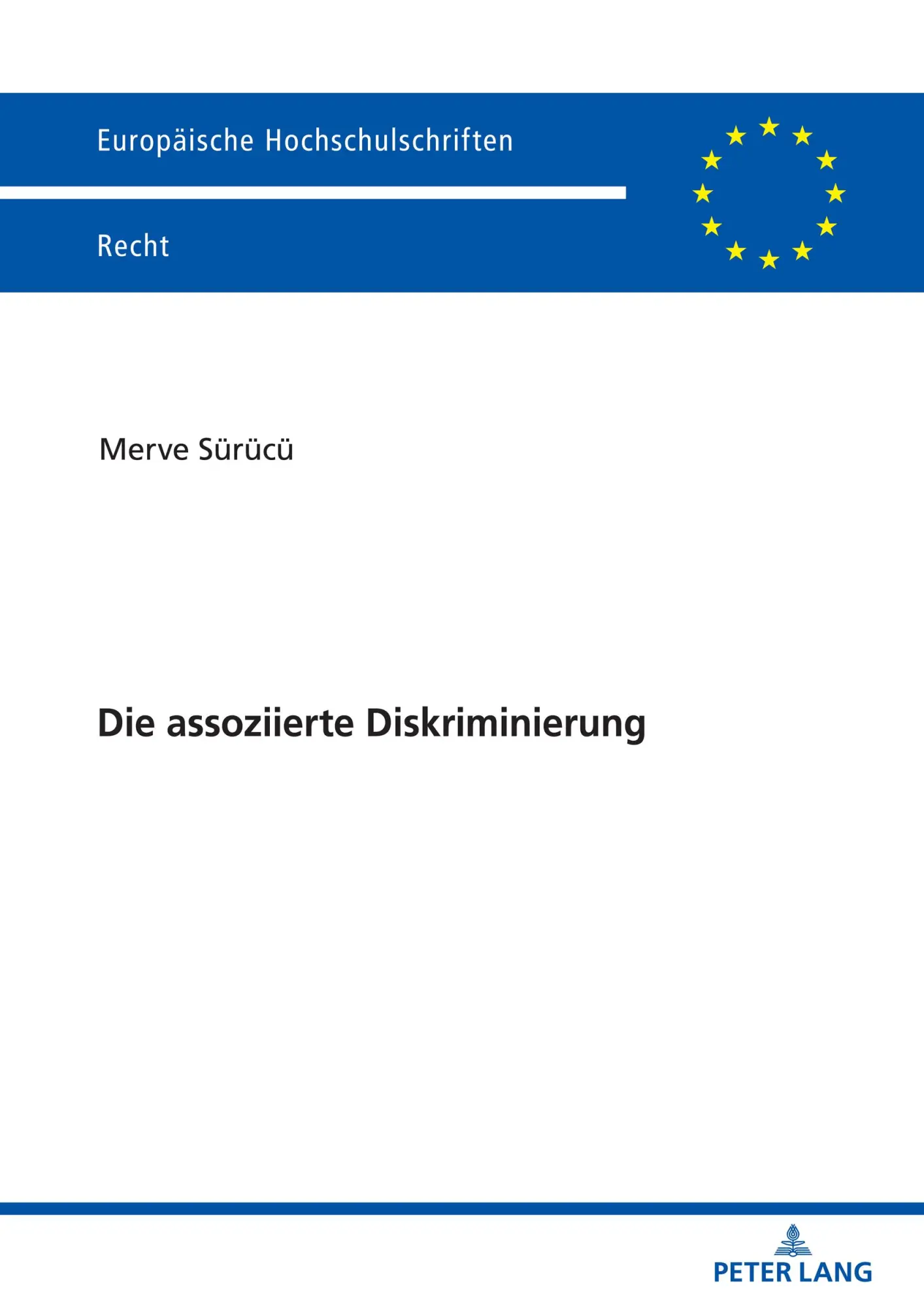 Cover: 9783631883563 | Die assoziierte Diskriminierung | Merve Sürücü | Taschenbuch | 284 S.
