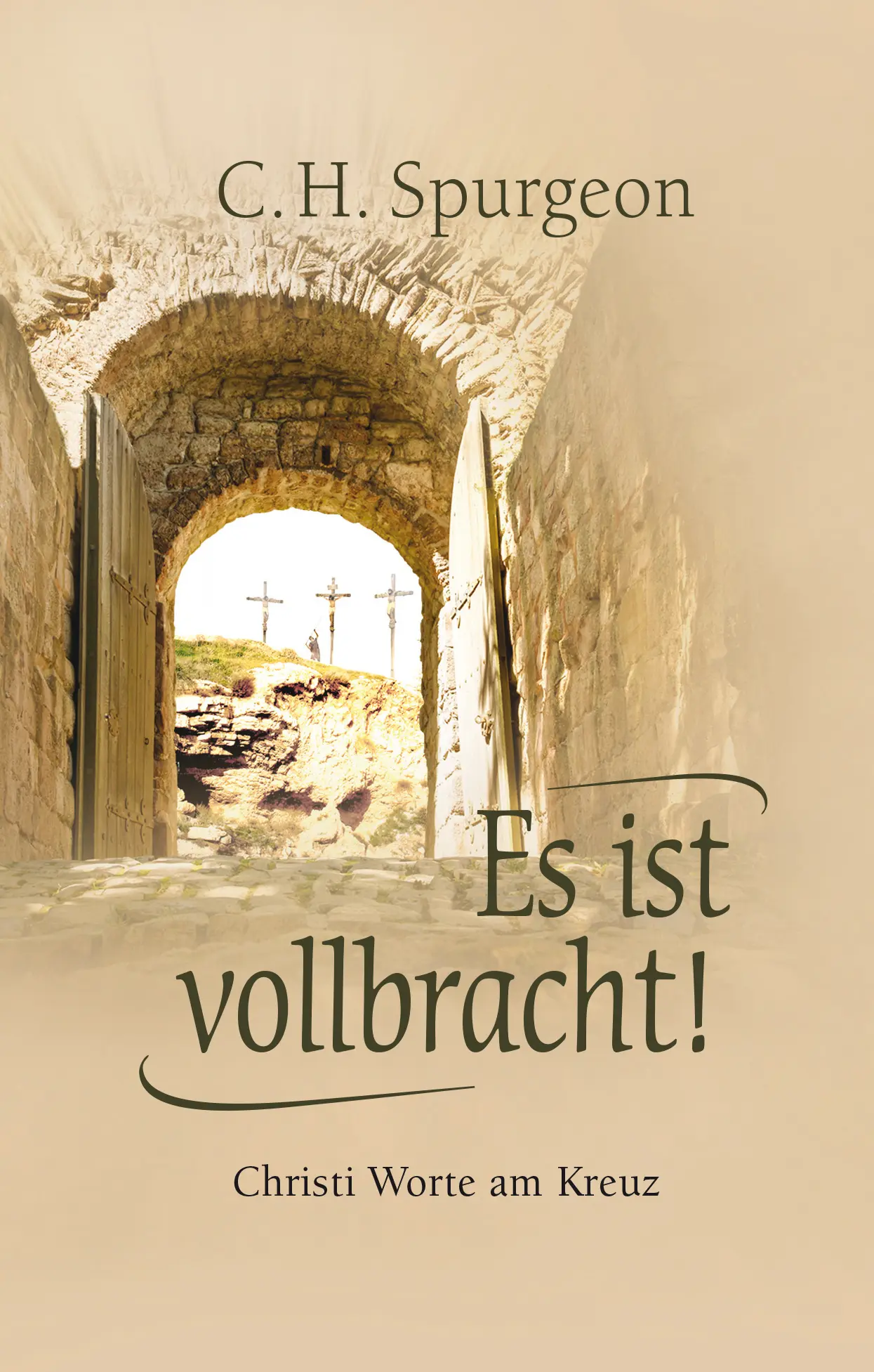 Cover: 9783866993563 | Es ist vollbracht! | Christi Worte am Kreuz | Charles Haddon Spurgeon
