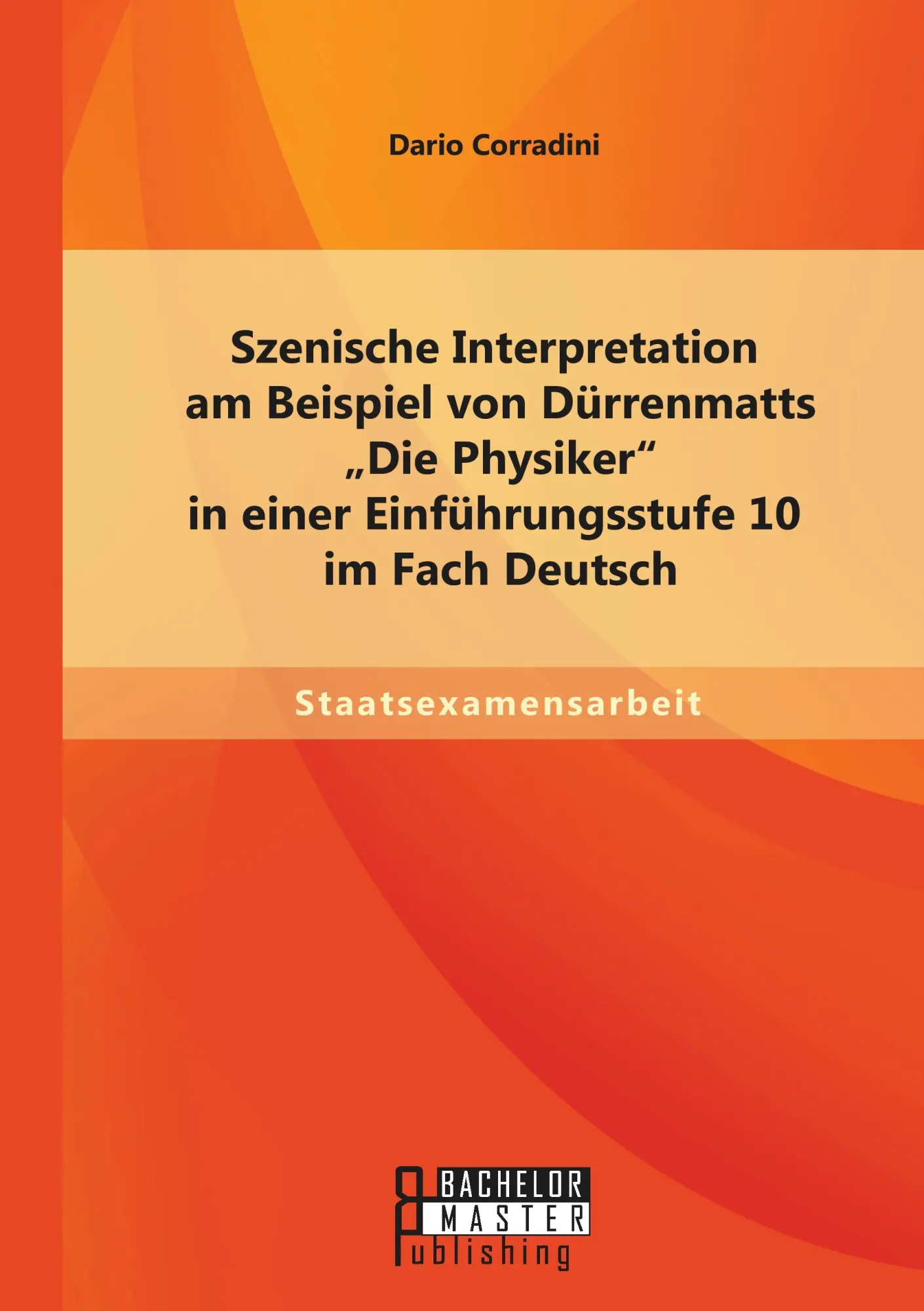 Cover: 9783958203563 | Szenische Interpretation am Beispiel von Dürrenmatts "Die Physiker"...