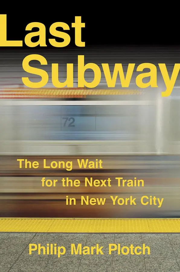 Cover: 9780801453663 | Last Subway | The Long Wait for the Next Train in New York City | Buch