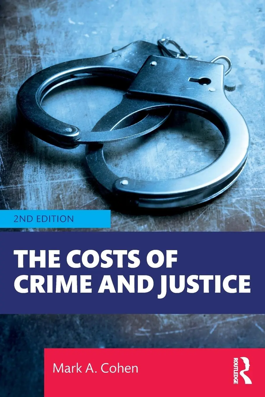 Cover: 9781138363663 | The Costs of Crime and Justice | Mark A. Cohen | Taschenbuch | 2020