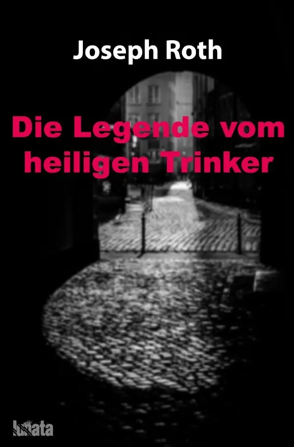 Cover: 9783750293663 | Die Legende vom heiligen Trinker | Joseph Roth | Taschenbuch | 48 S.