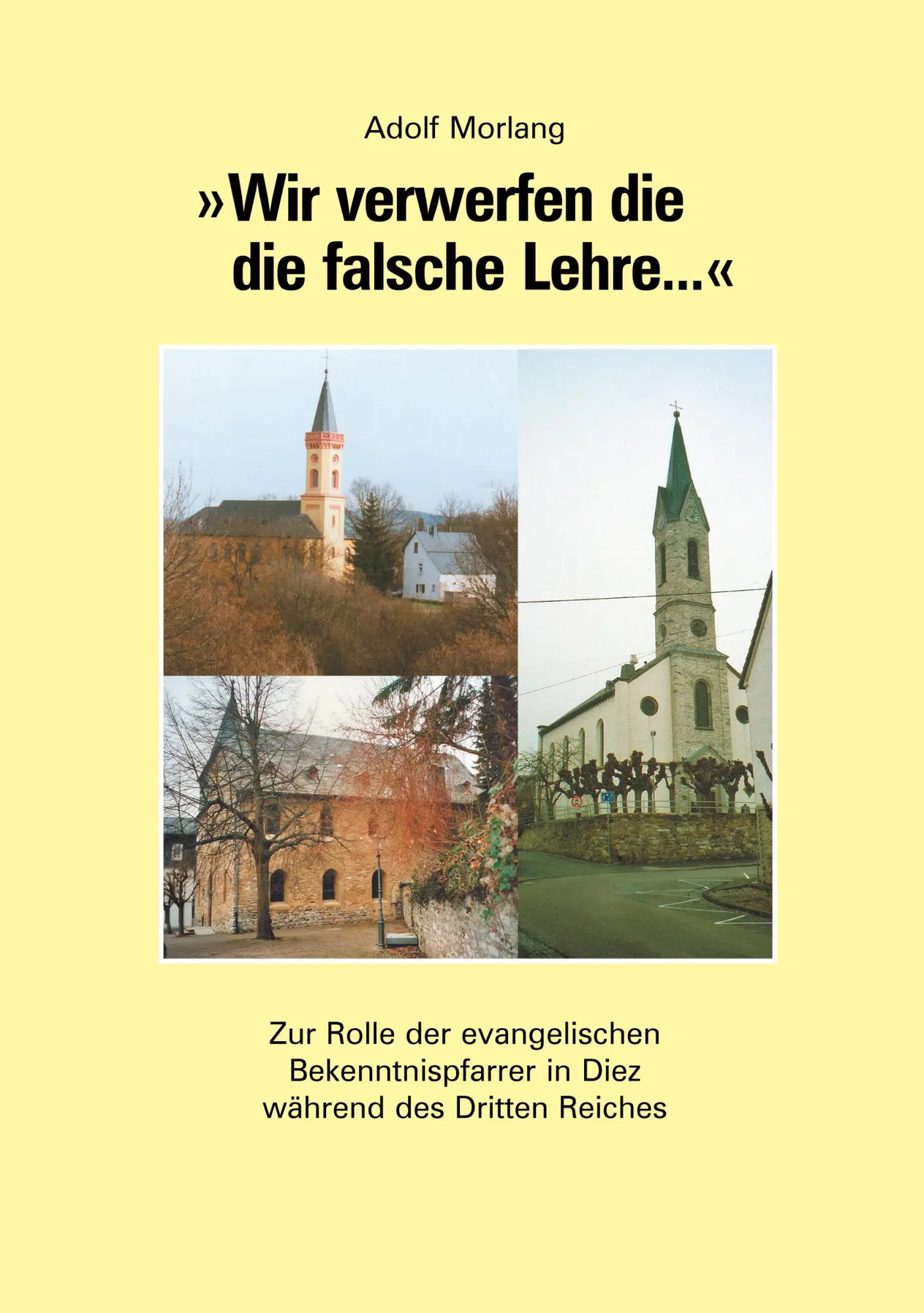 Cover: 9783833453663 | Wir verwerfen die die falsche Lehre... | Adolf Morlang | Taschenbuch