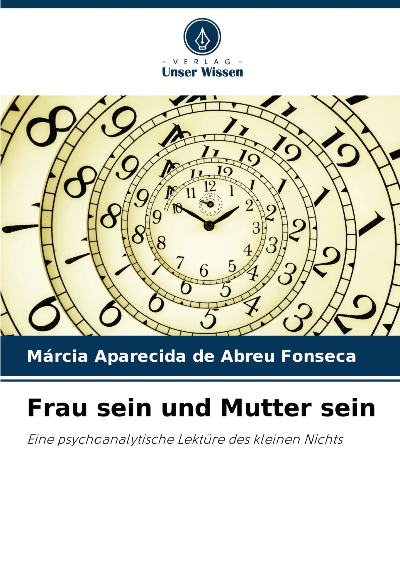 Cover: 9786207923663 | Frau sein und Mutter sein | Márcia Aparecida de Abreu Fonseca | Buch