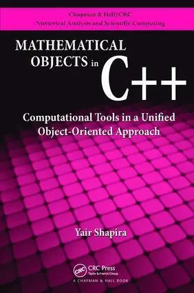 Cover: 9781138113763 | Mathematical Objects in C++ | Yair Shapira | Taschenbuch | Englisch