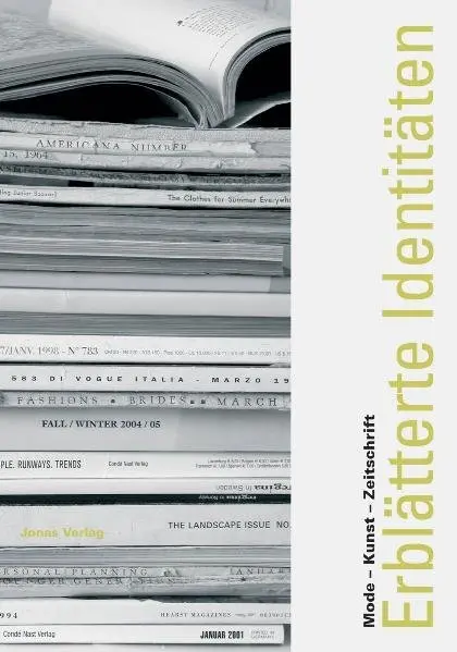 Cover: 9783894453763 | Erblätterte Identiäten | Mode - Kunst - Zeitschrift | Katharina Ahr