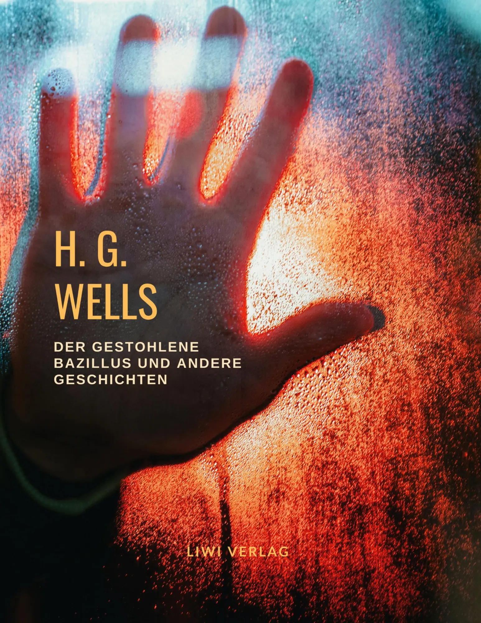 Cover: 9783965423763 | H. G. Wells: Der gestohlene Bazillus und andere Geschichten | Wells