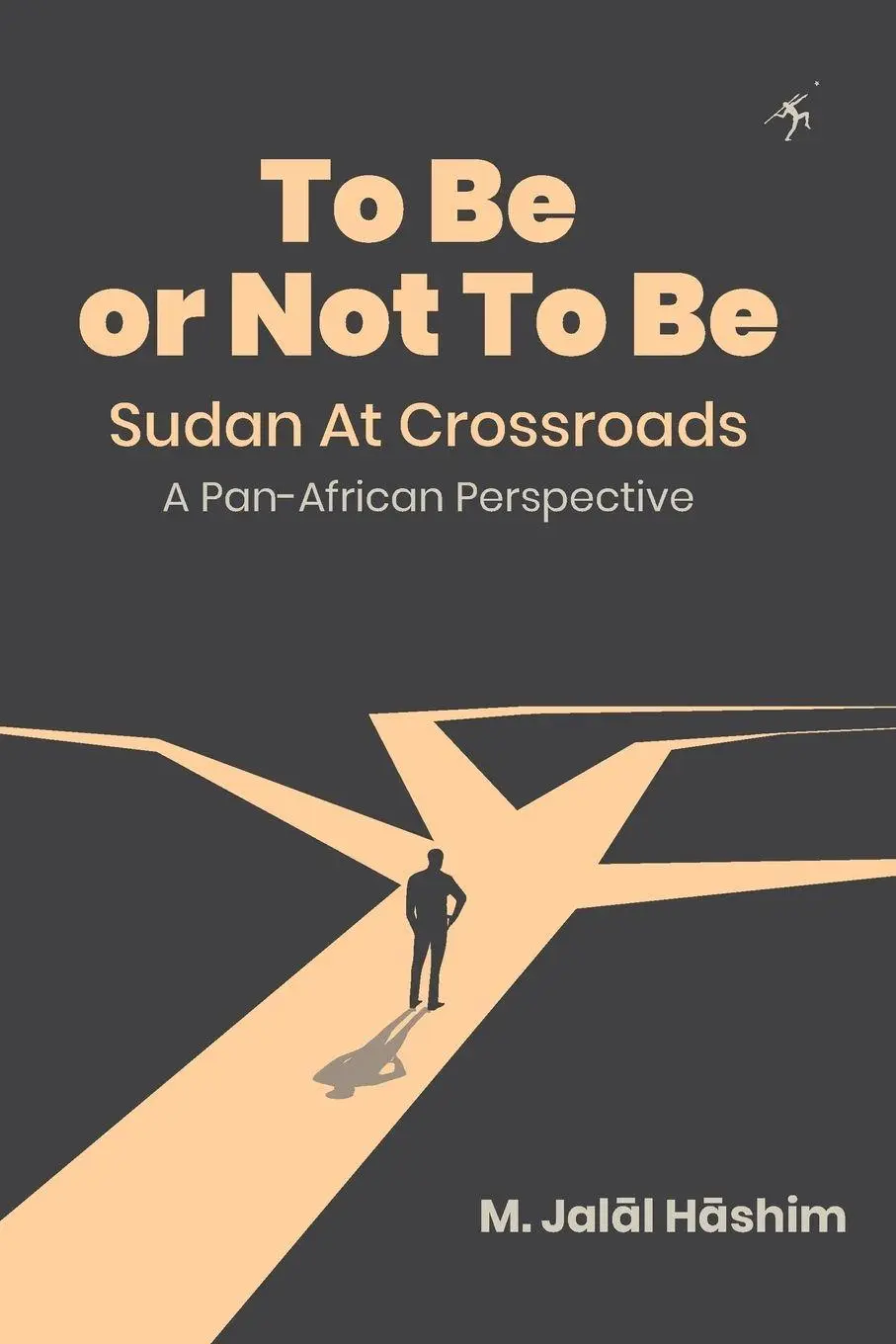 Cover: 9789987083763 | To Be or Not To Be | Sudan at Crossroads: A Pan-African Perspective
