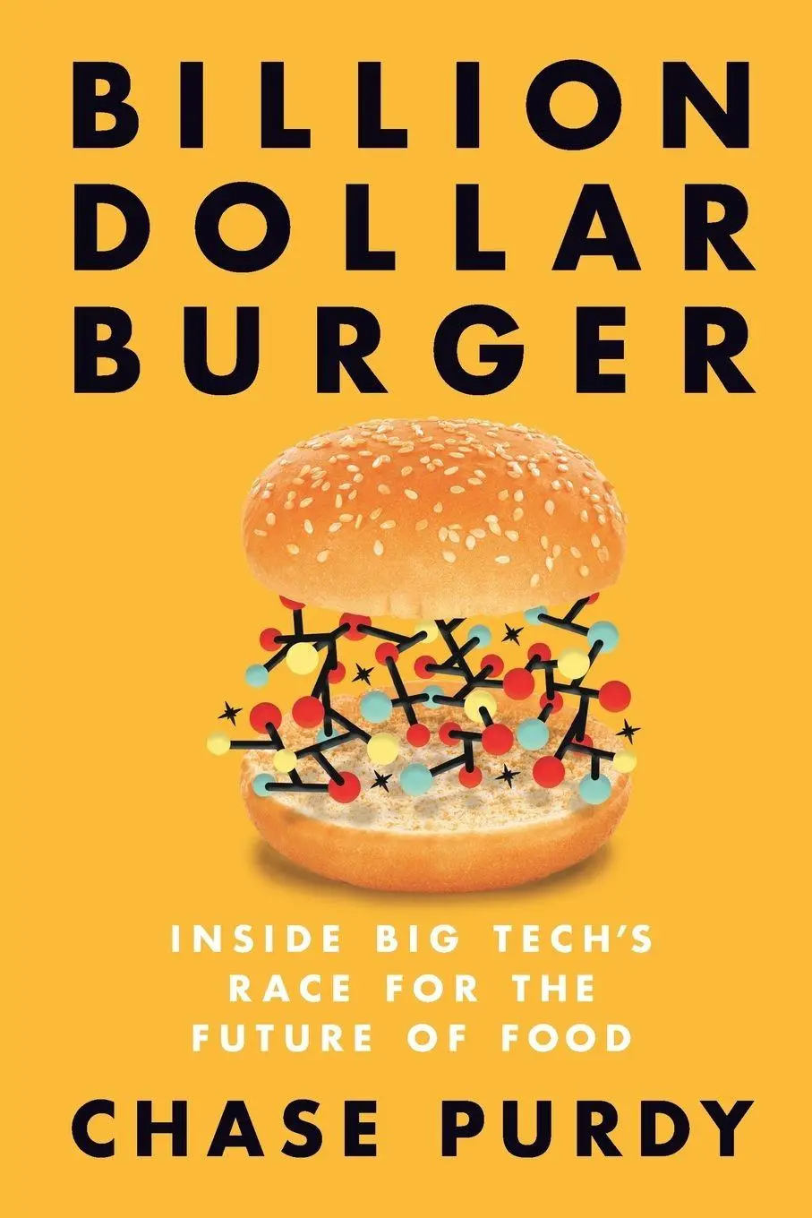 Cover: 9780593853863 | Billion Dollar Burger | Inside Big Tech's Race for the Future of Food