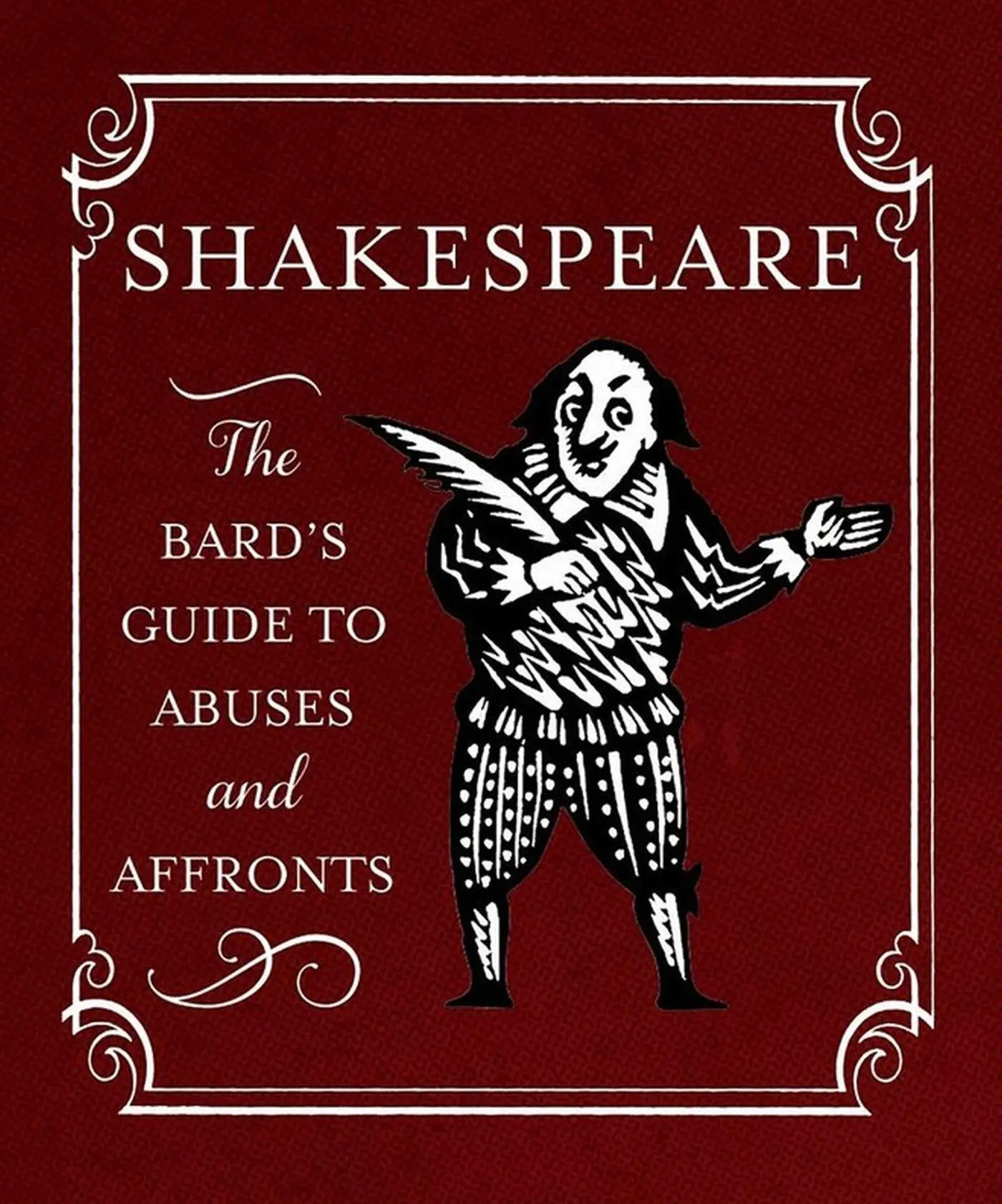Cover: 9780762453863 | Shakespeare | The Bard's Guide to Abuses and Affronts | Running Press