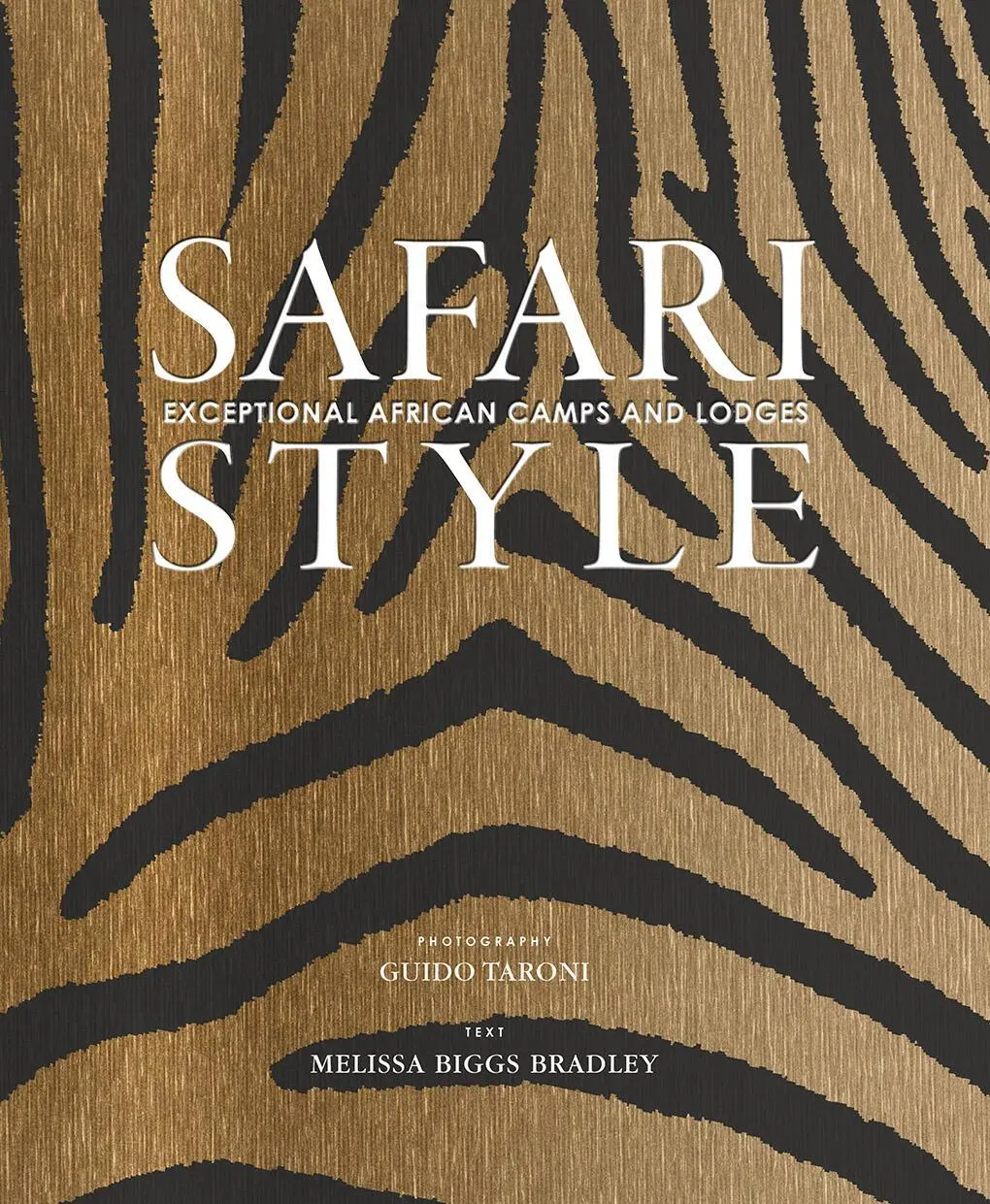 Cover: 9780865653863 | Safari Style | Exceptional African Camps and Lodges | Bradley | Buch