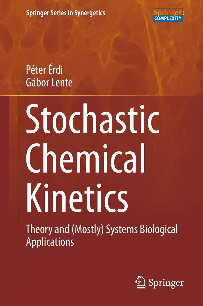Cover: 9781493903863 | Stochastic Chemical Kinetics | Gábor Lente (u. a.) | Buch | xiv | 2014