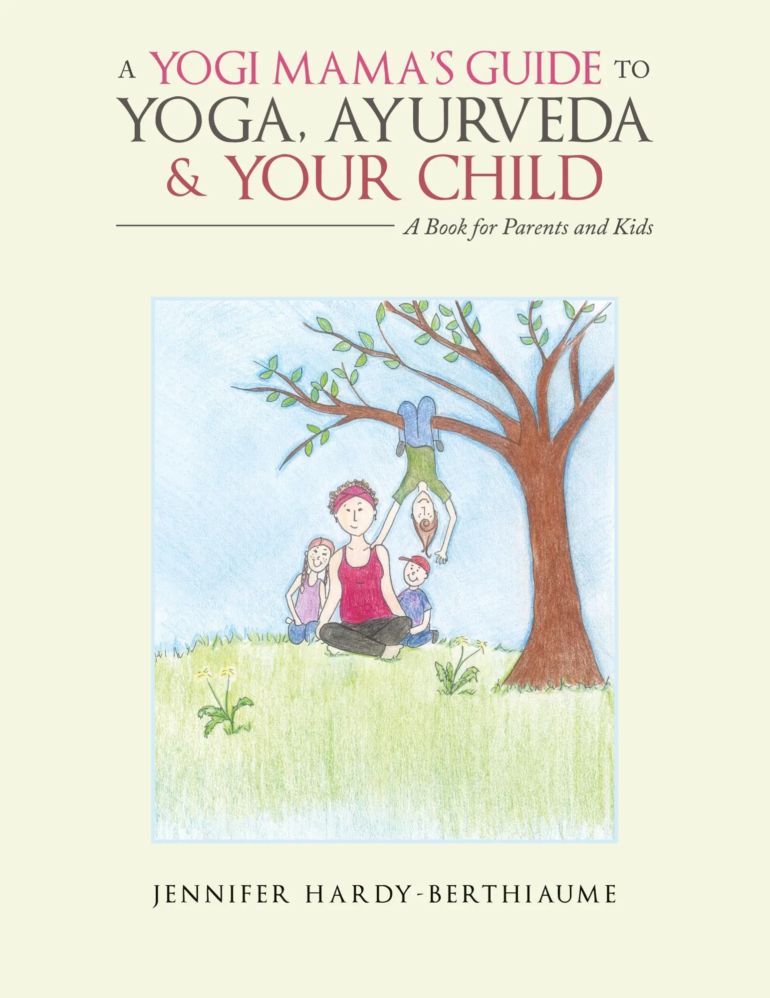 Cover: 9781982203863 | A Yogi Mama'S Guide to Yoga, Ayurveda and Your Child | Taschenbuch
