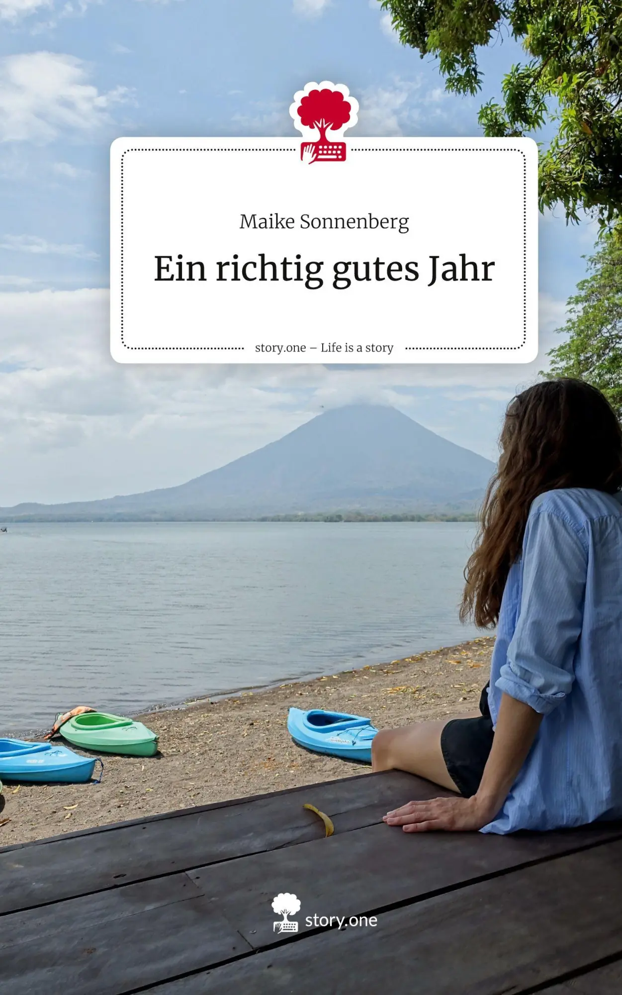 Cover: 9783711593863 | Ein richtig gutes Jahr. Life is a Story - story.one | Maike Sonnenberg