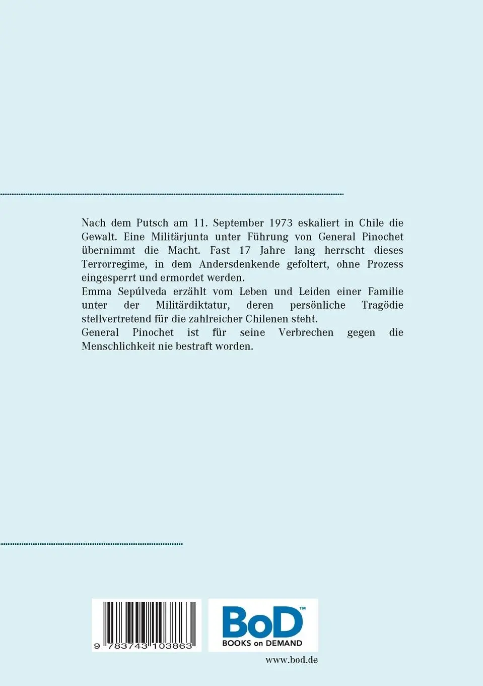 Rückseite: 9783743103863 | Nie wieder in Chile ... | Emma Sepúlveda | Taschenbuch | 88 S. | 2016