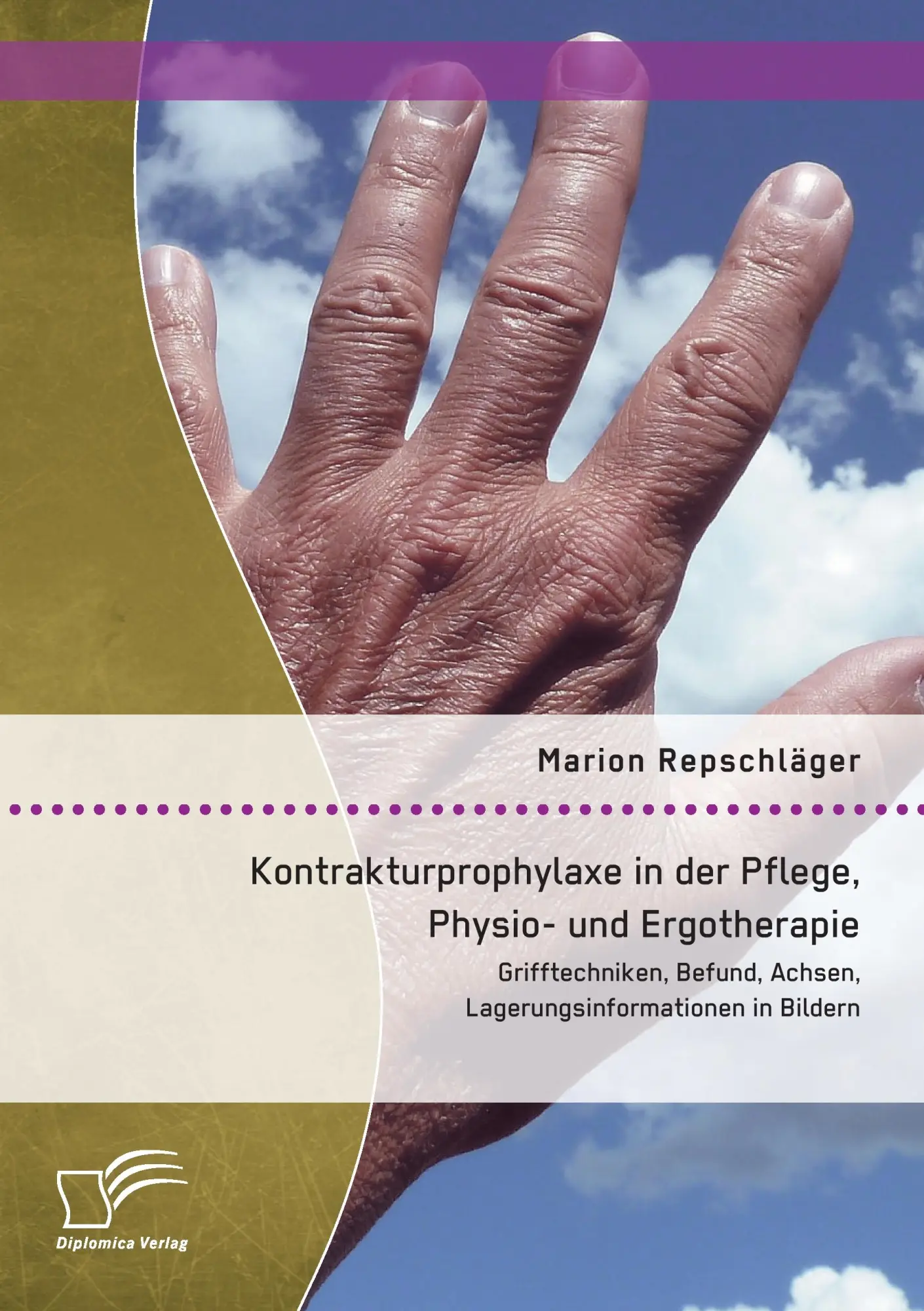 Cover: 9783842893863 | Kontrakturprophylaxe in der Pflege, Physio- und Ergotherapie:...
