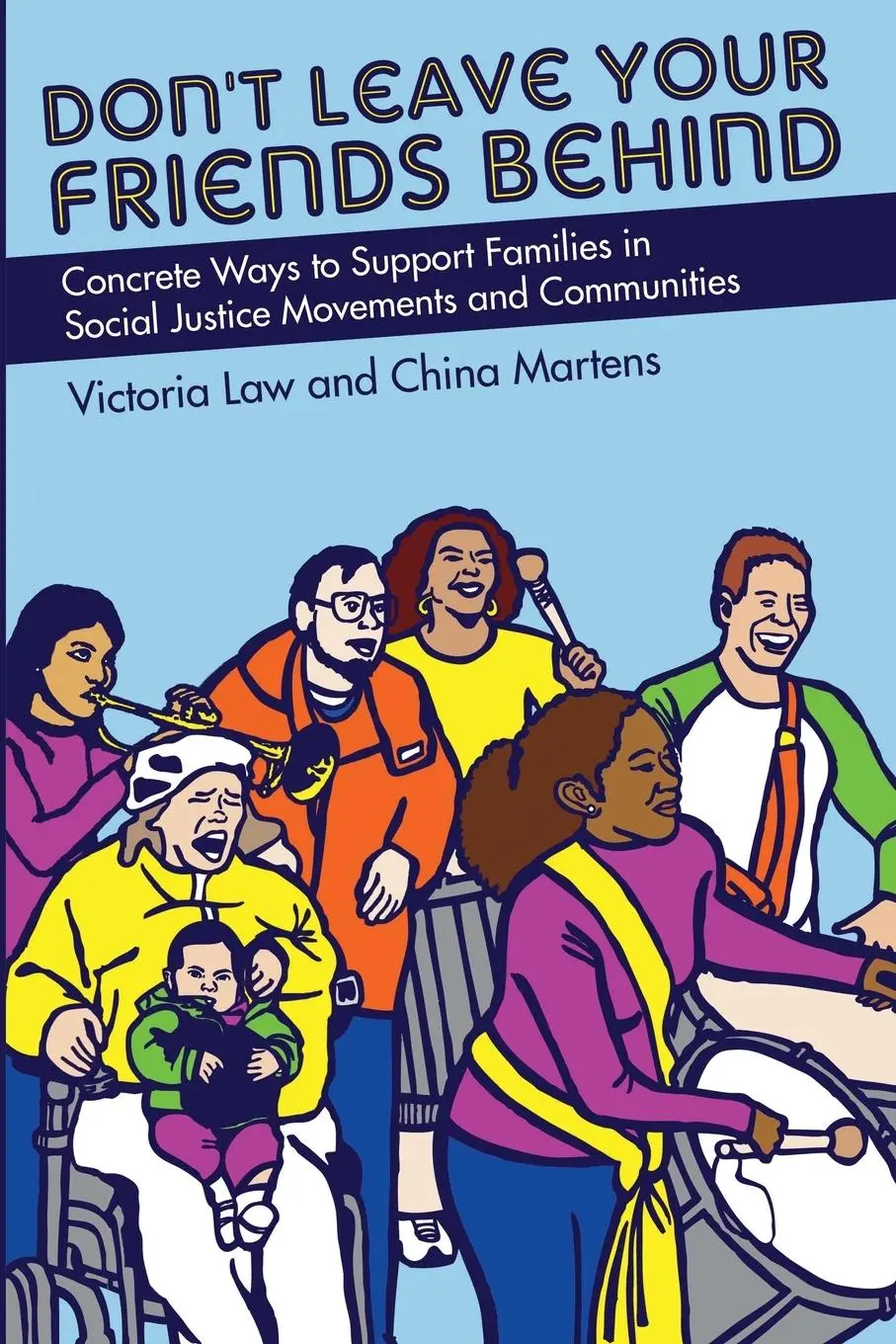 Cover: 9781604863963 | Don't Leave Your Friends Behind | Victoria Law (u. a.) | Taschenbuch