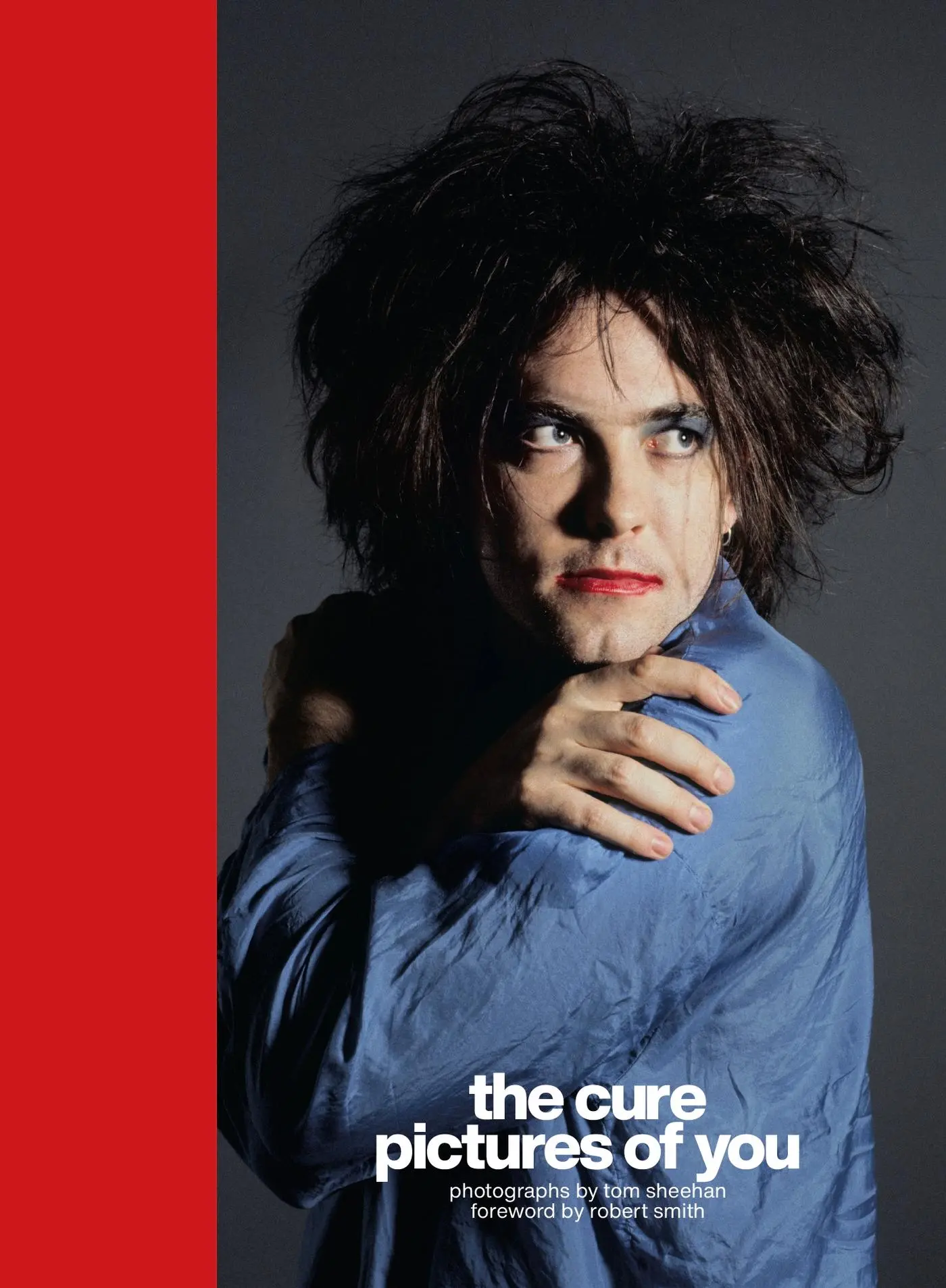 Cover: 9781802793963 | The Cure - Pictures of You | Foreword by Robert Smith | Tom Sheehan