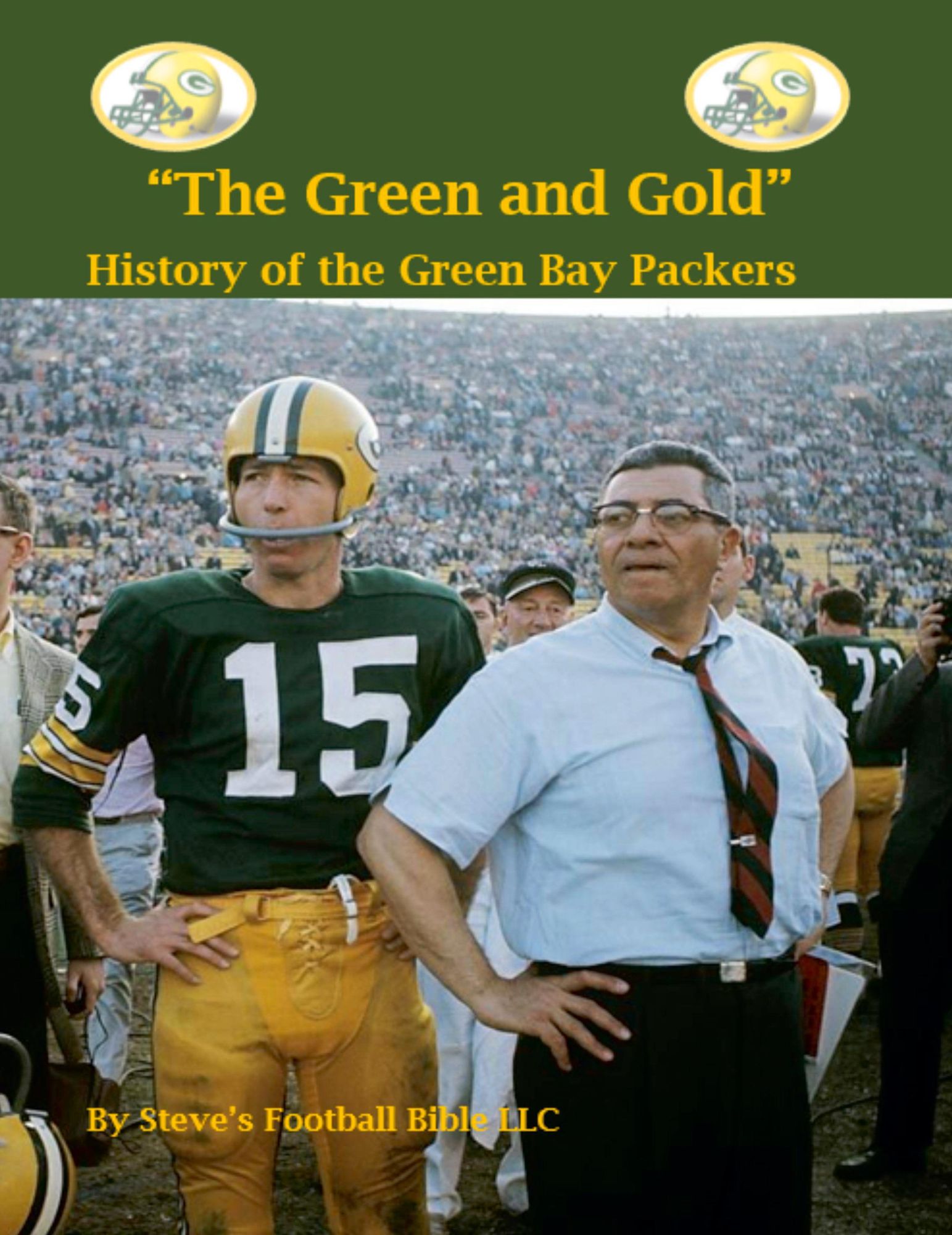 Cover: 9798201673963 | "The Green and Gold" History of the Green Bay Packers | Steve Fulton